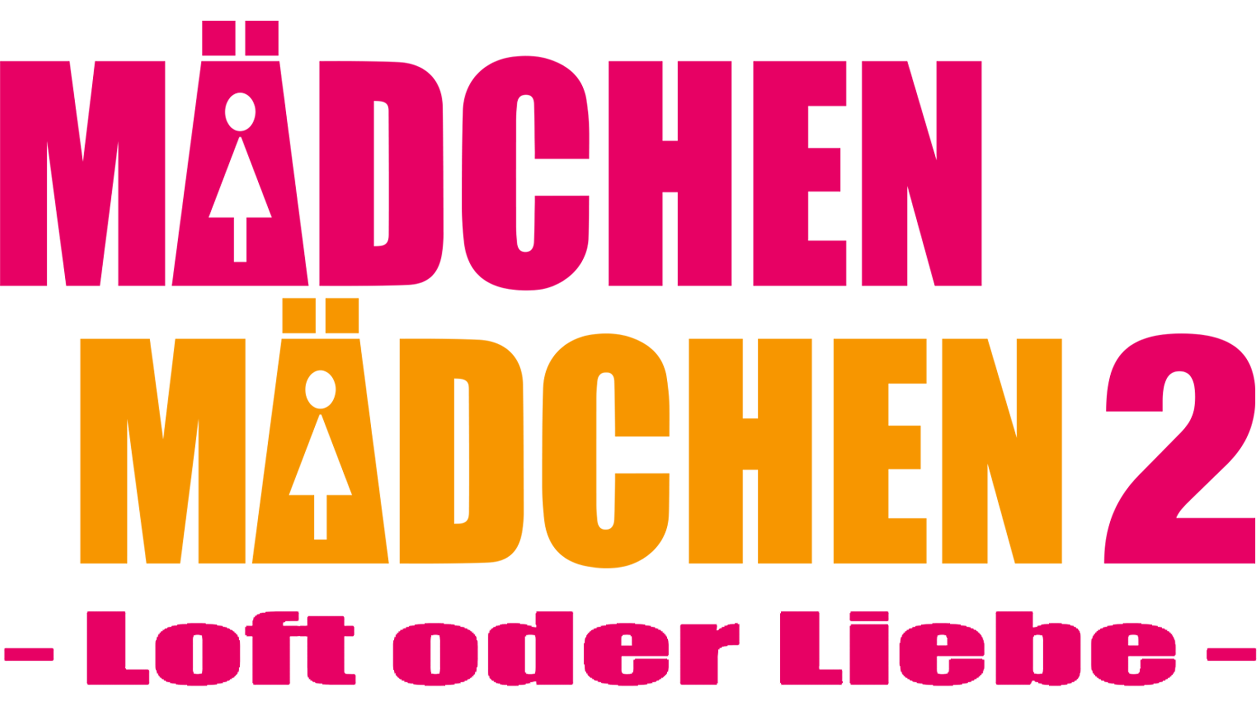 Mädchen Mädchen 2 - Loft oder Liebe
