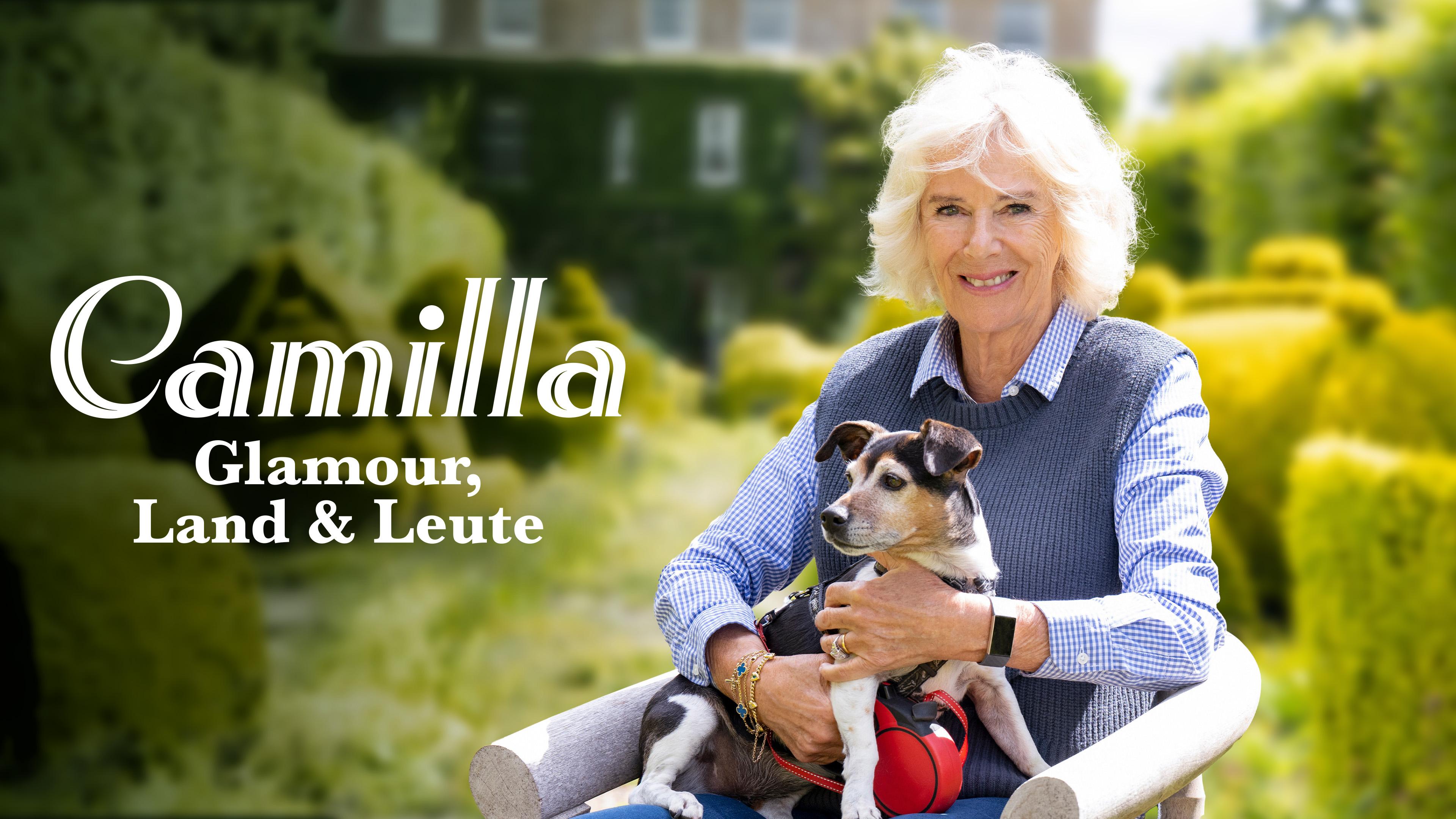 Camilla: Glamour, Land und Leute