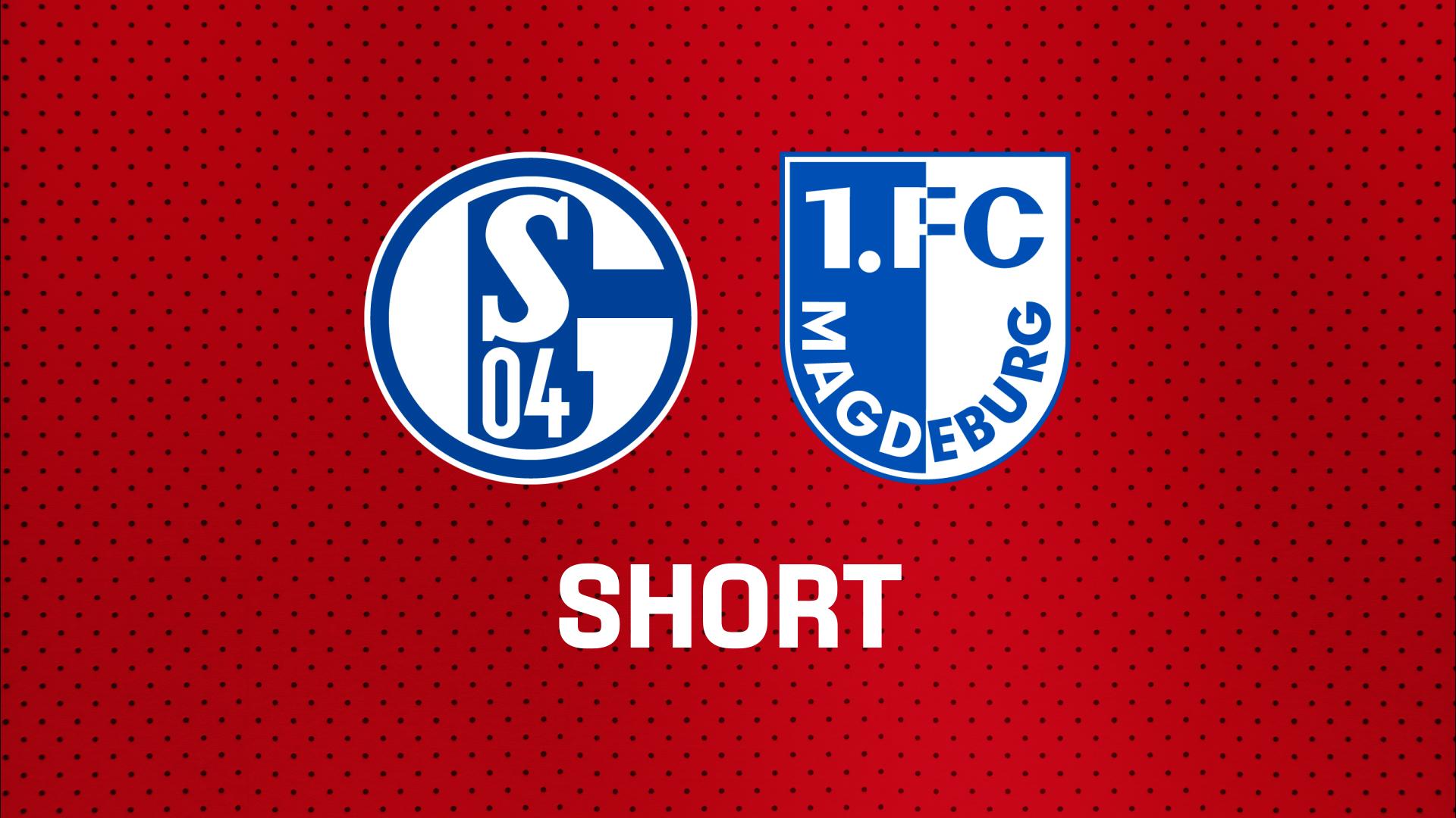 Schalke überrollt Magdeburg!