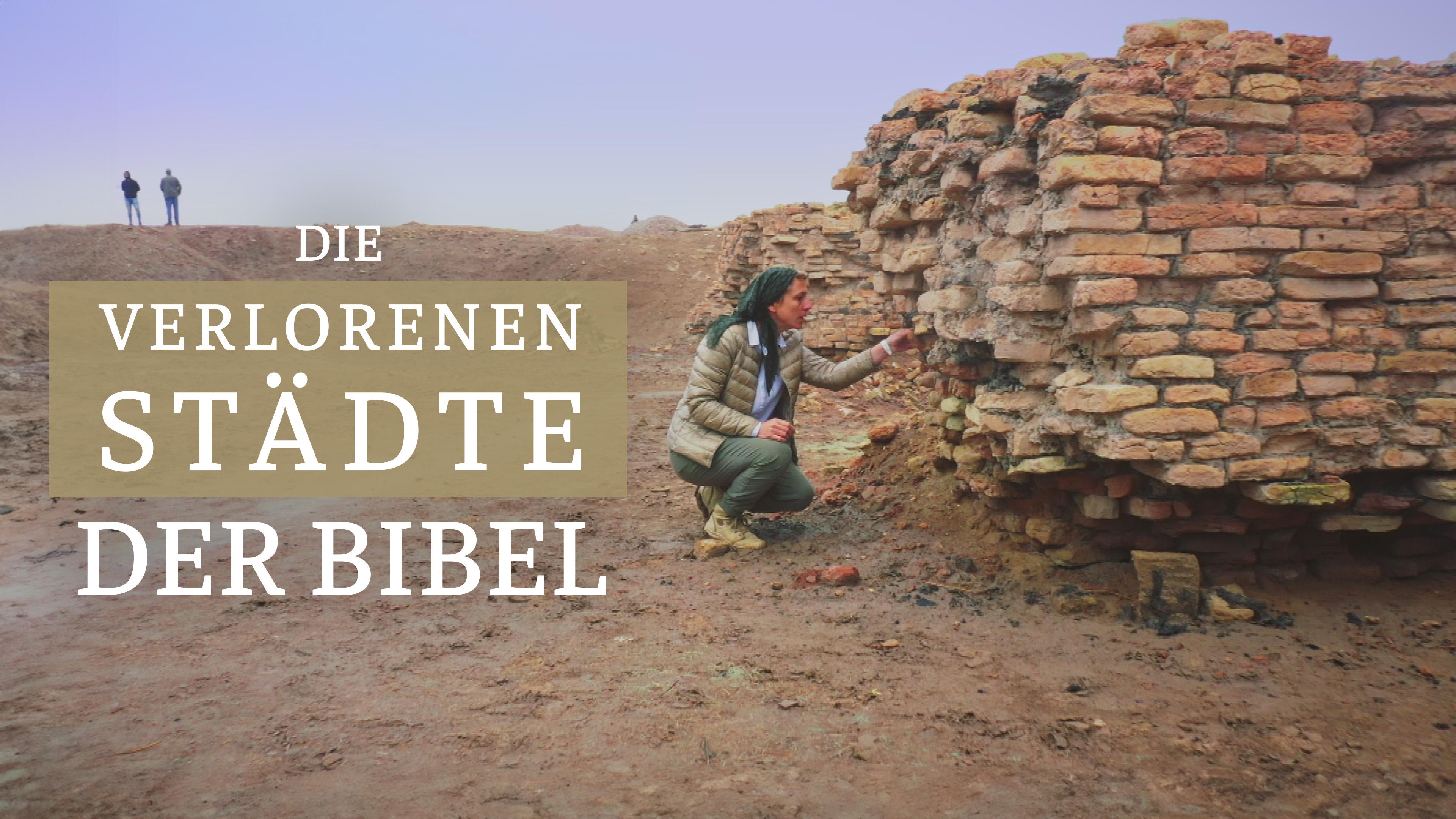Die verlorenen Städte der Bibel