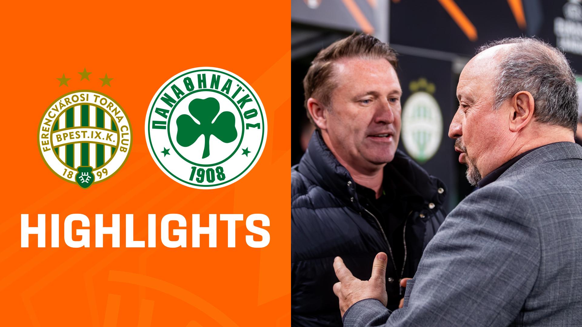 Highlights: Ferencvaros Budapest vs. Panathinaikos Athen