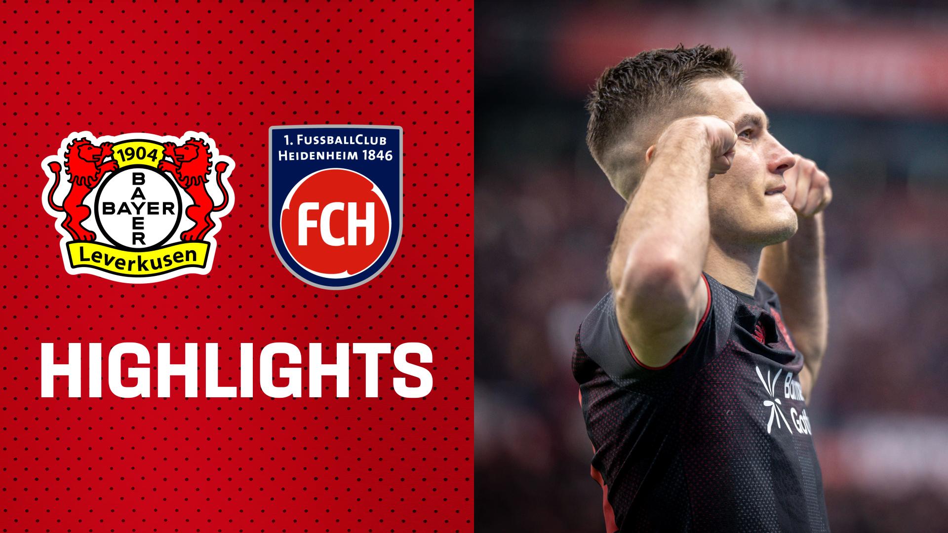 Schick läuft heiß! Bayer zerlegt Heidenheim