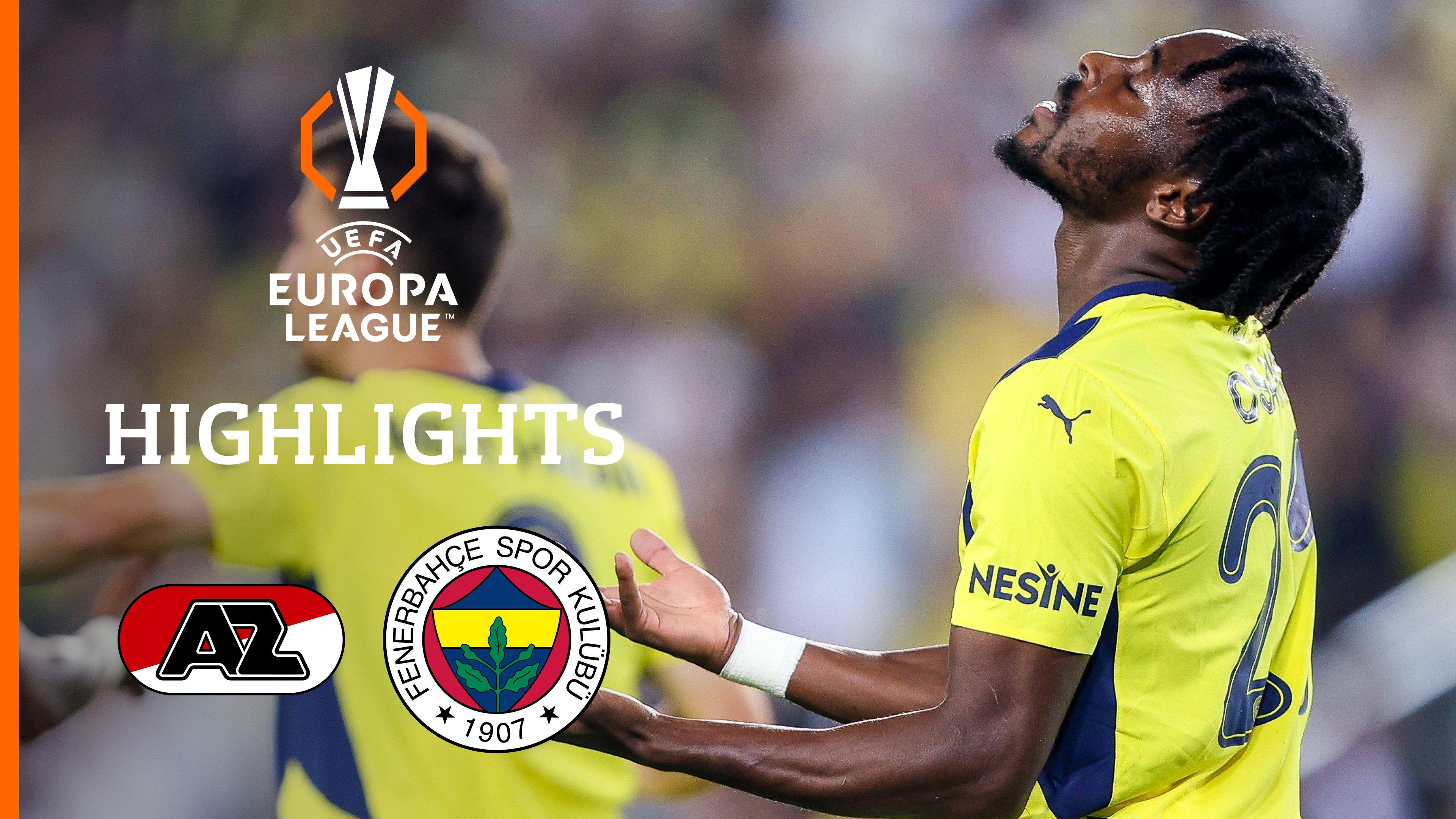Highlights: AZ Alkmaar vs. Fenerbahce Istanbul