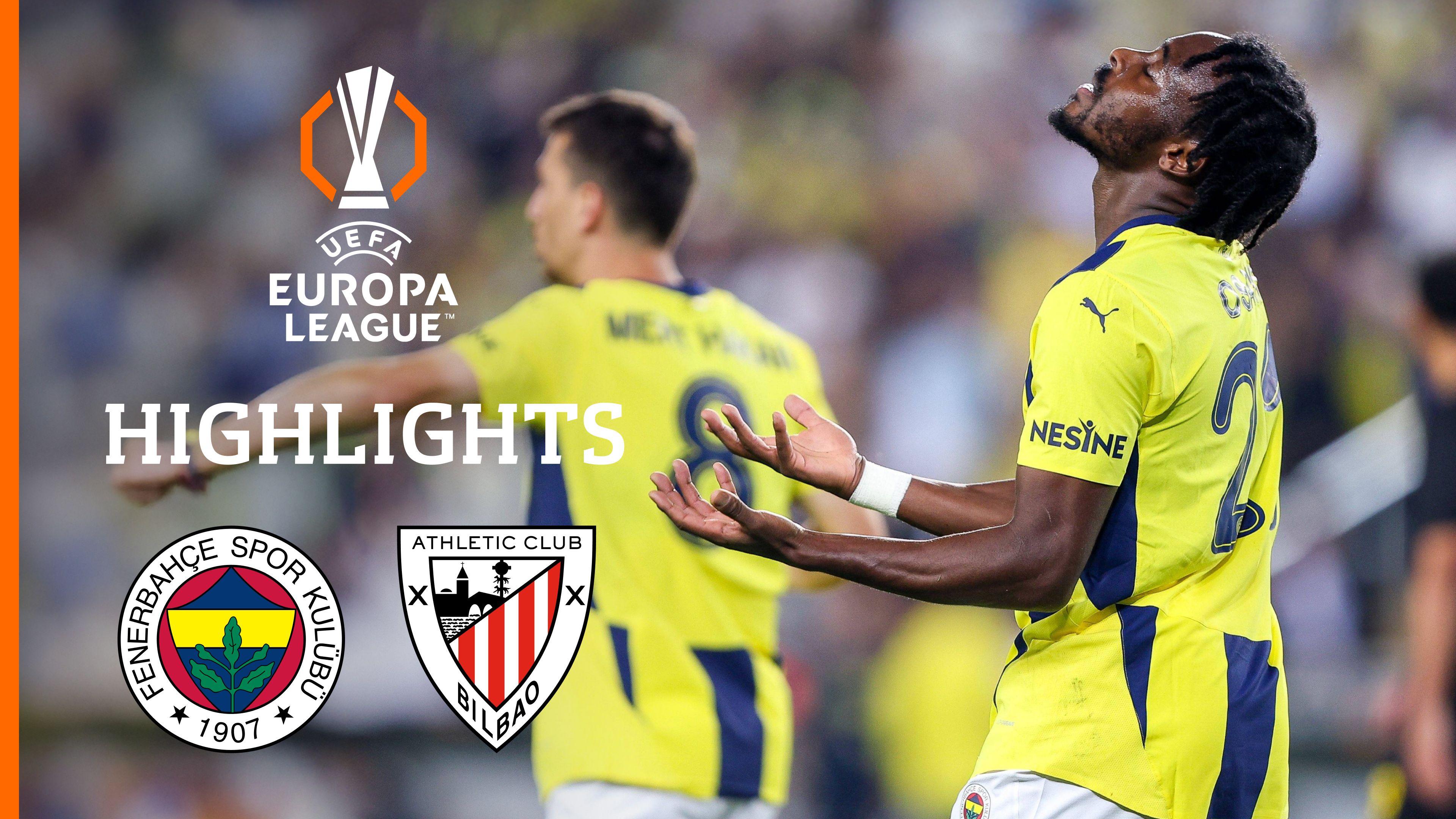 Highlights: Fenerbahce Istanbul vs. Athletic Bilbao