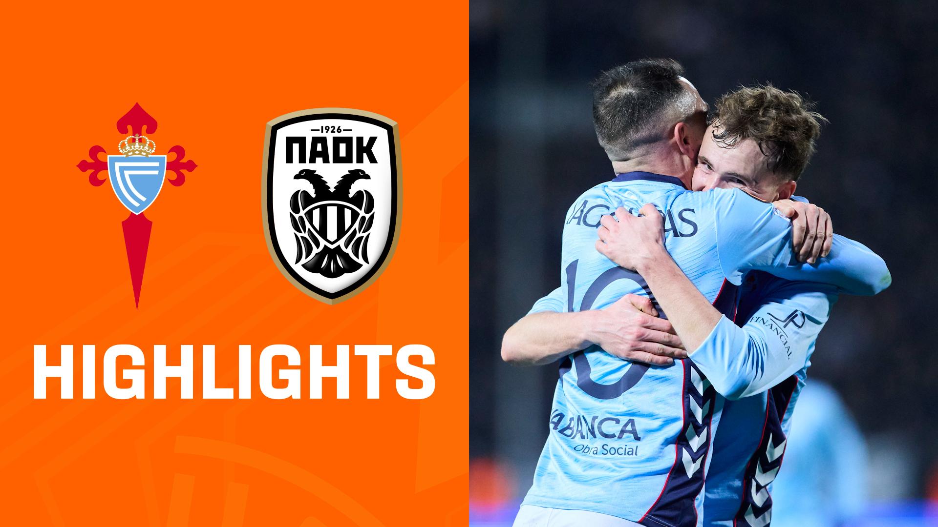 Highlights: Celta Vigo vs. PAOK Thessaloniki