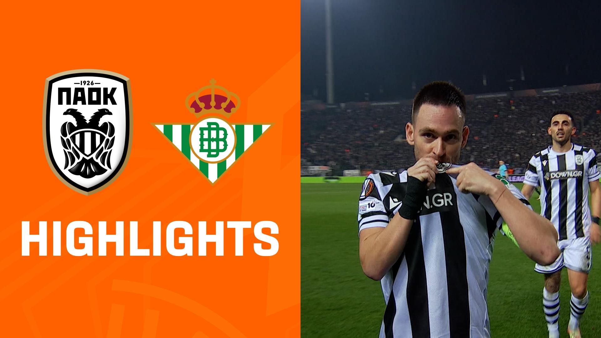 Highlights: PAOK Saloniki vs. Betis  Sevilla