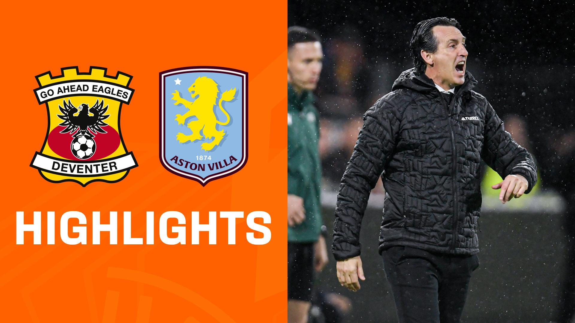 Highlights: Go Ahead Eagles Deventer vs. Aston Villa
