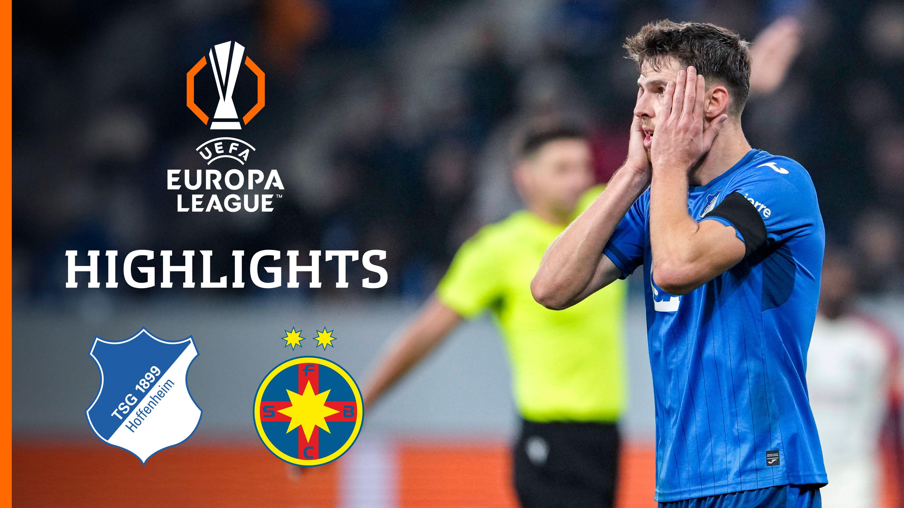 Highlights: TSG Hoffenheim vs. FCSB Bukarest