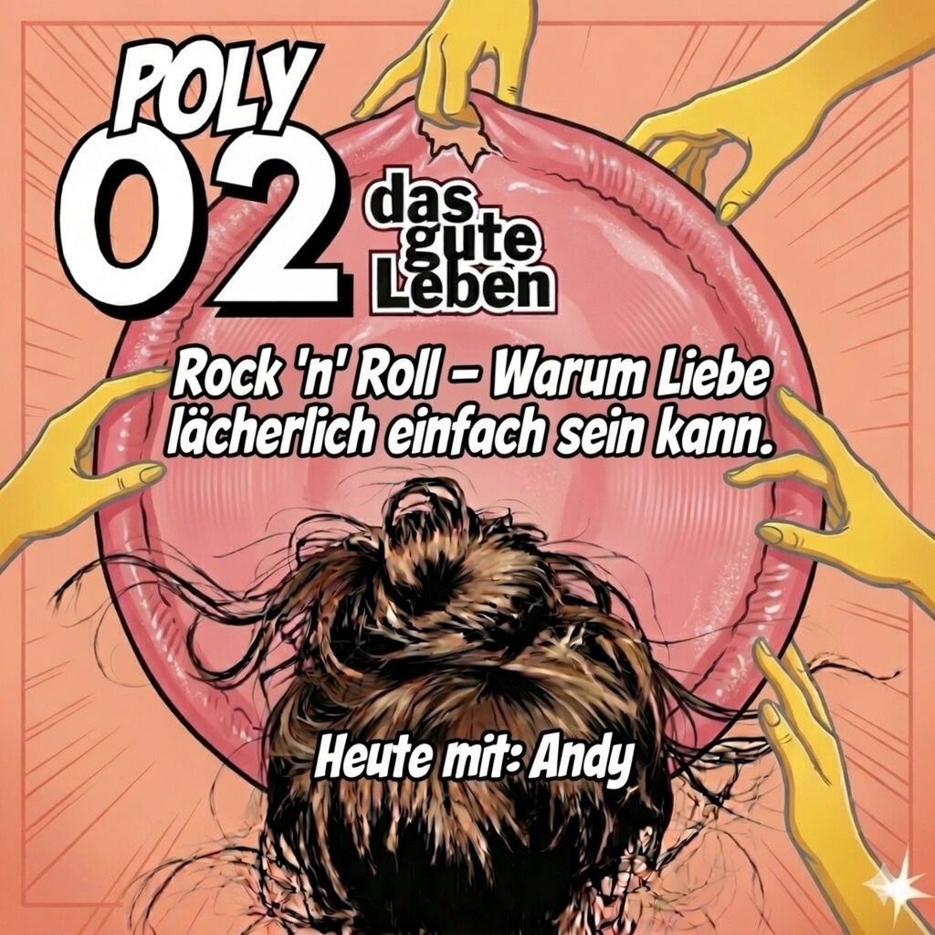 POLY WG 02 | Rock ’n’ Roll- Warum Liebe lächerlich einfach sein kann