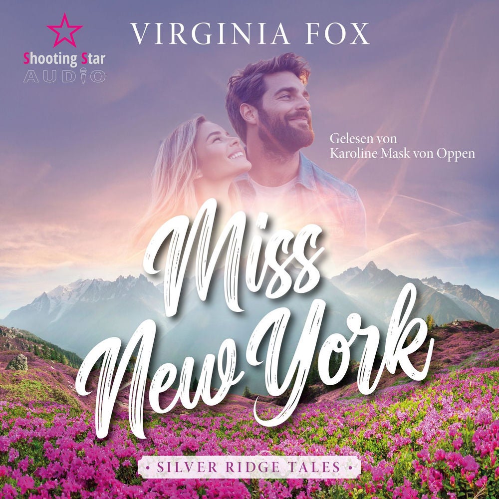 Miss New York - Silver Ridge Tales, Band 1