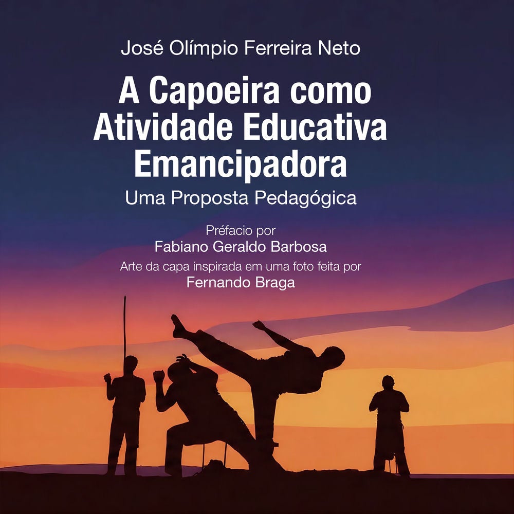 A Capoeira como Atividade Educativa Emancipadora