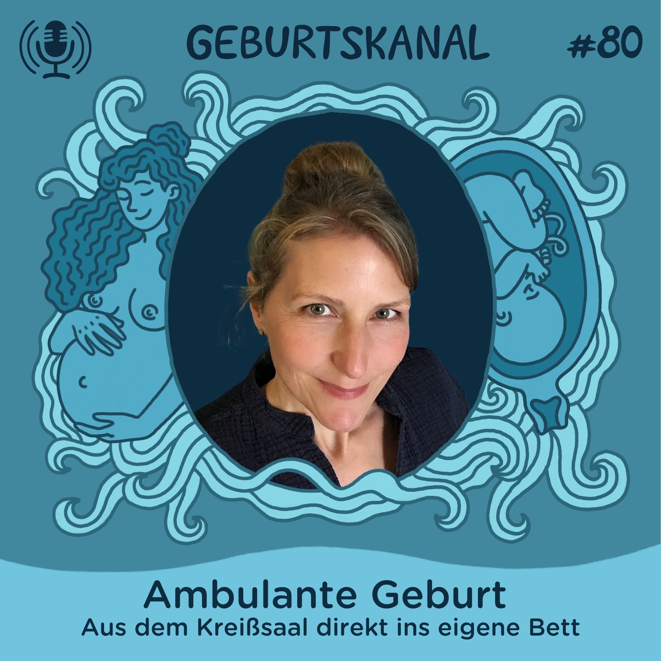#80 Ambulante Geburt: aus dem Kreißsaal direkt ins eigene Bett