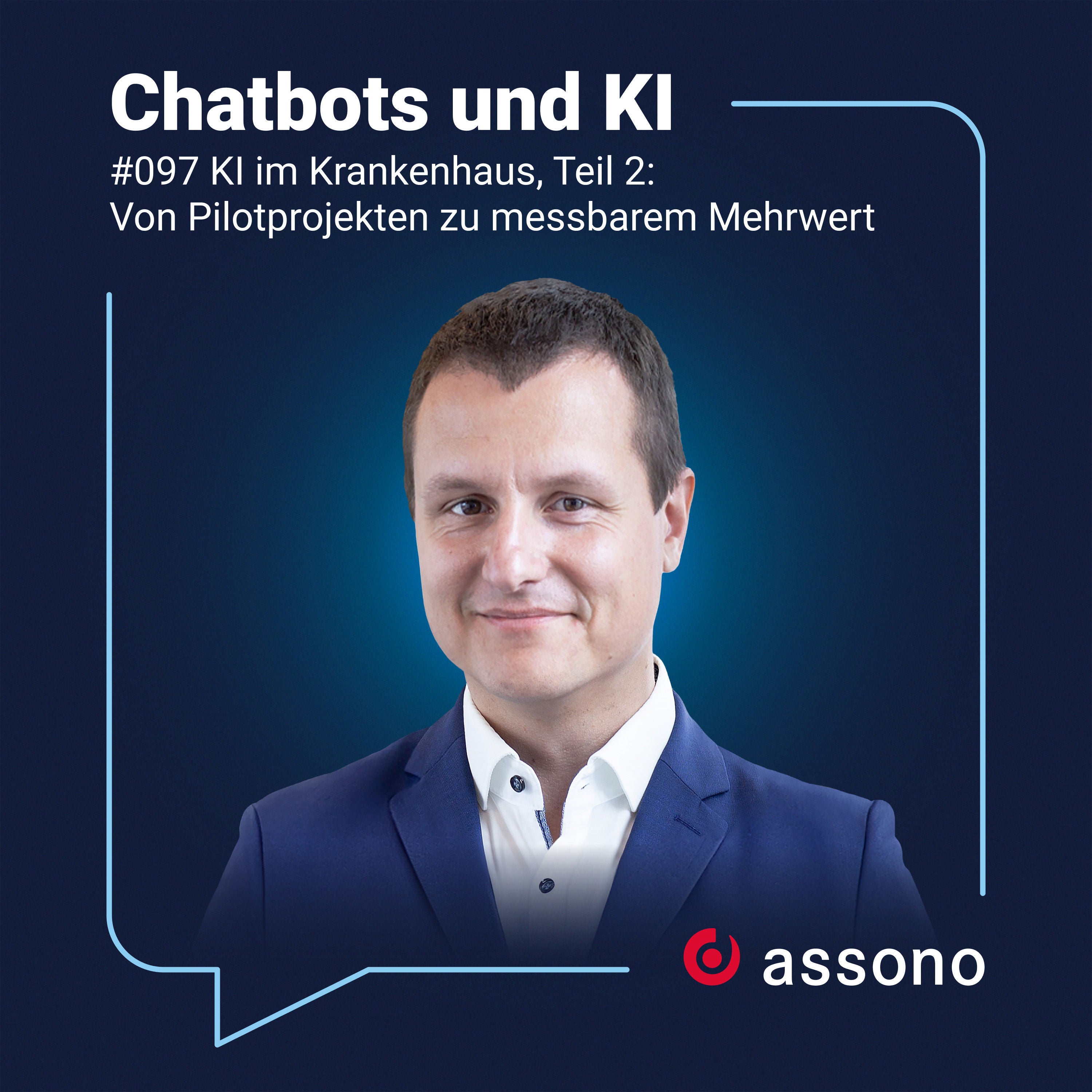 #097 KI im Krankenhaus Teil 2 - Von Pilotprojekten zu messbarem Mehrwert mit Dr. Markus Mandrella