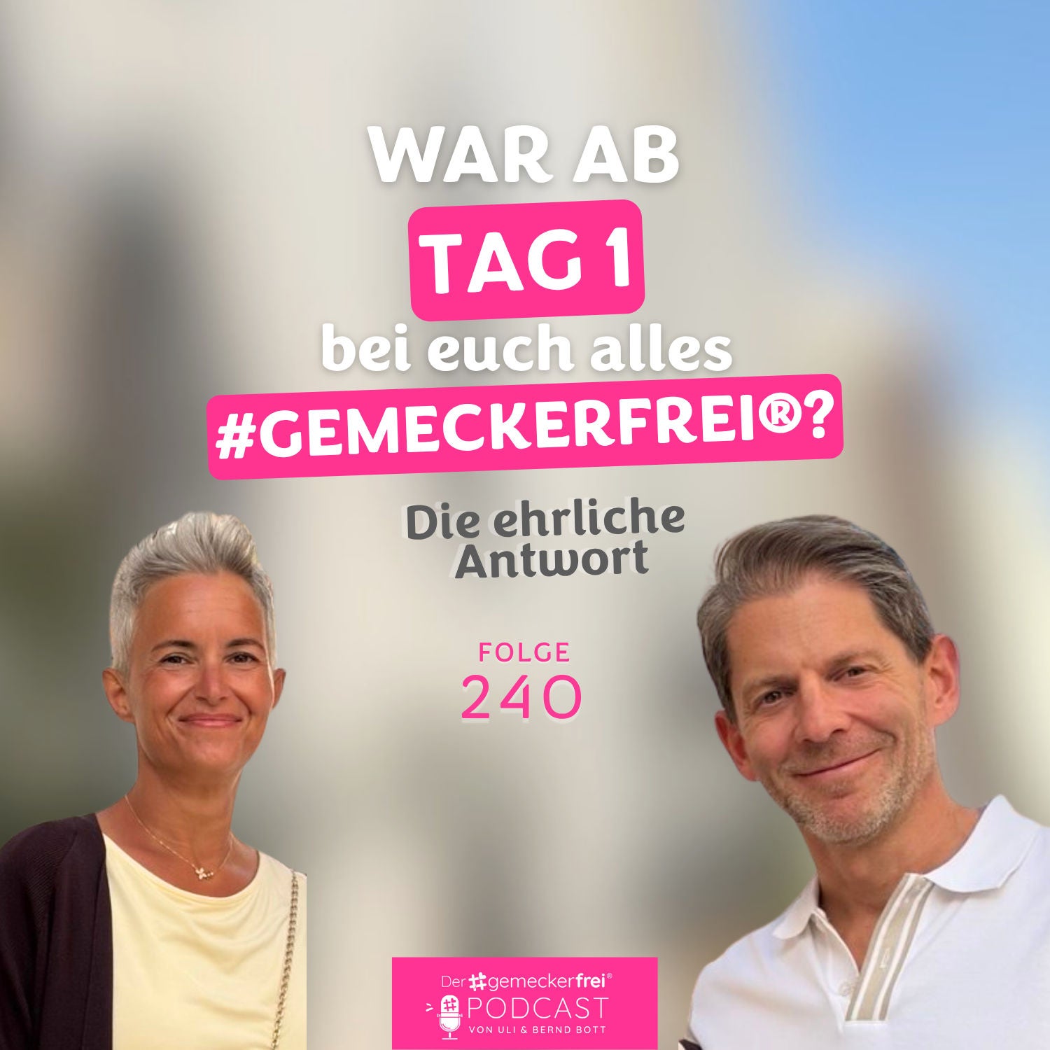 240 War ab Tag 1 bei euch alles #gemeckerfrei®? - Die ehrliche Antwort