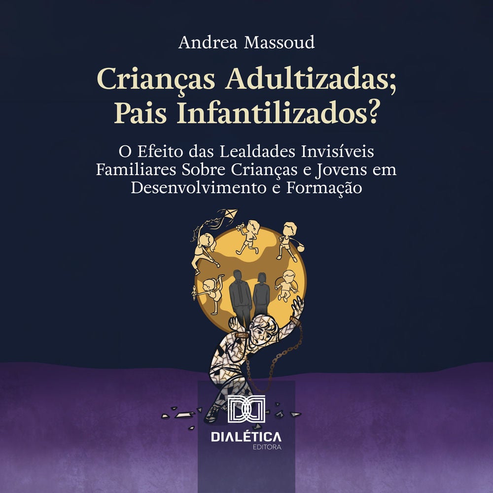 Crianças Adultizadas; Pais Infantilizados?