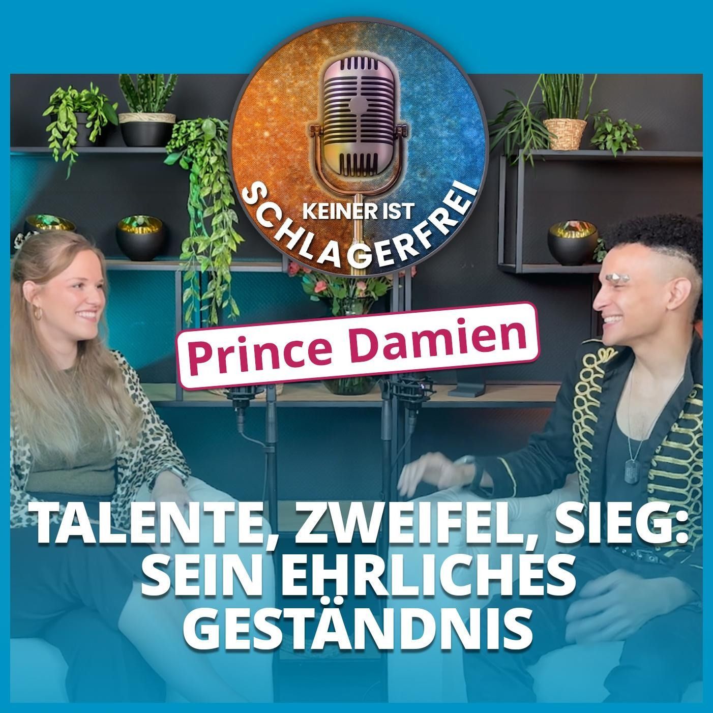 Prince Damien im Interview - Keiner ist schlagerfrei | Folge 25