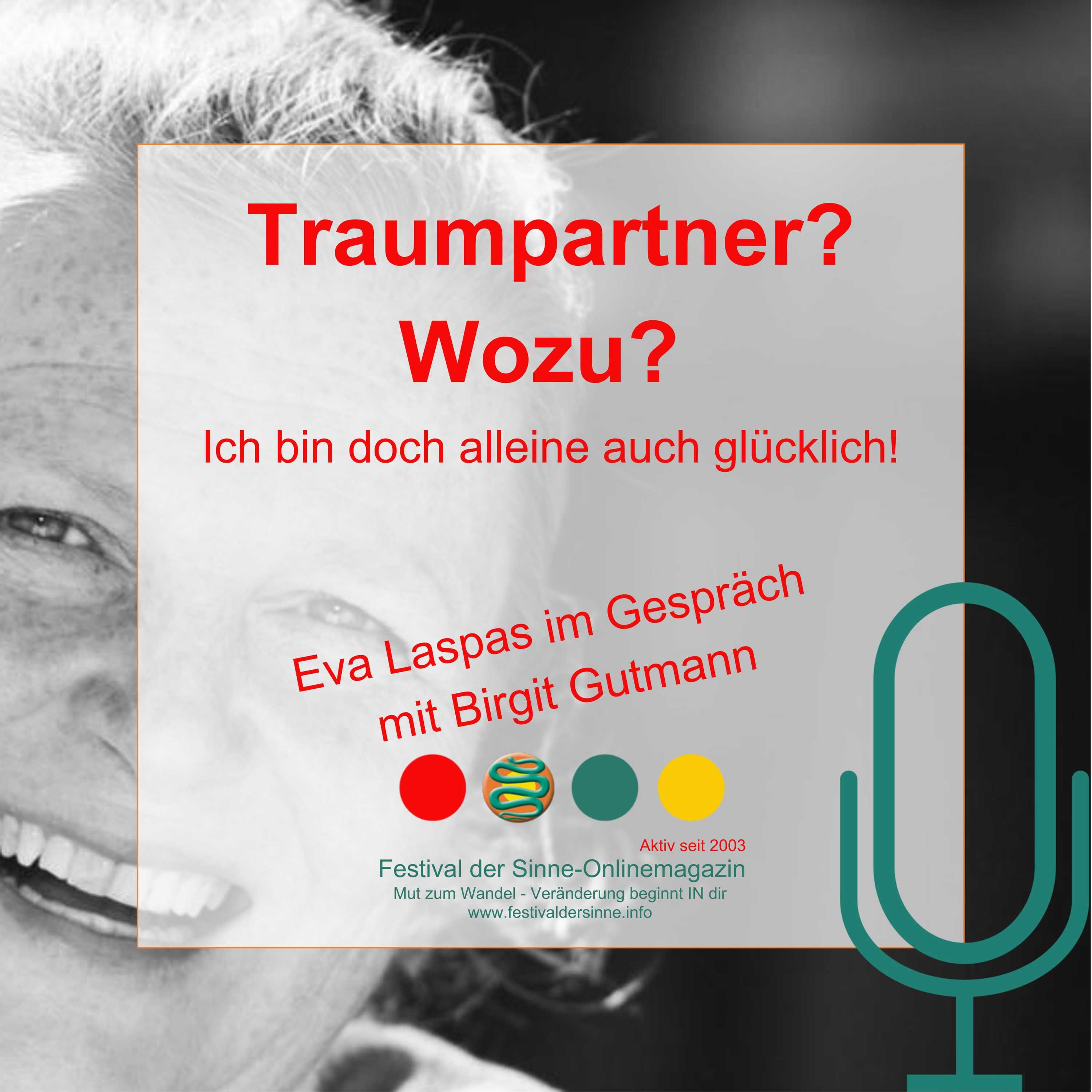 Traumpartner? Wozu brauche ich einen Traumpartner und warum sollte mein Partner ein solcher sein?