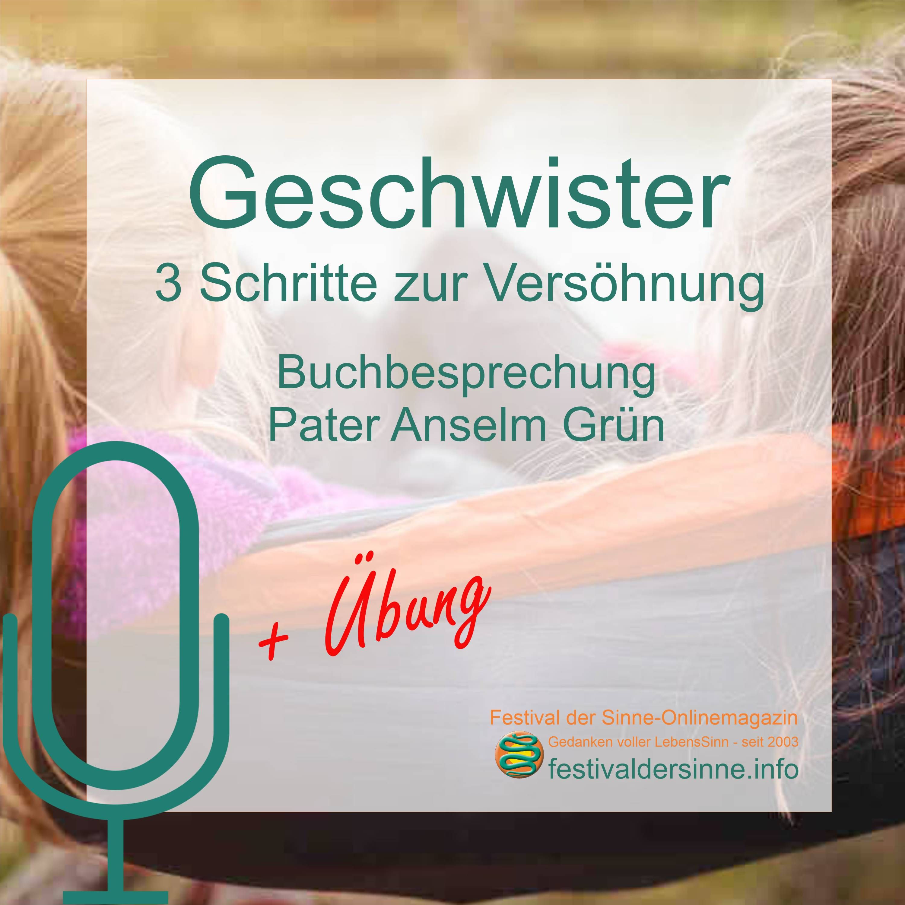 Geschwister - 3 Schritte zur Versöhnung