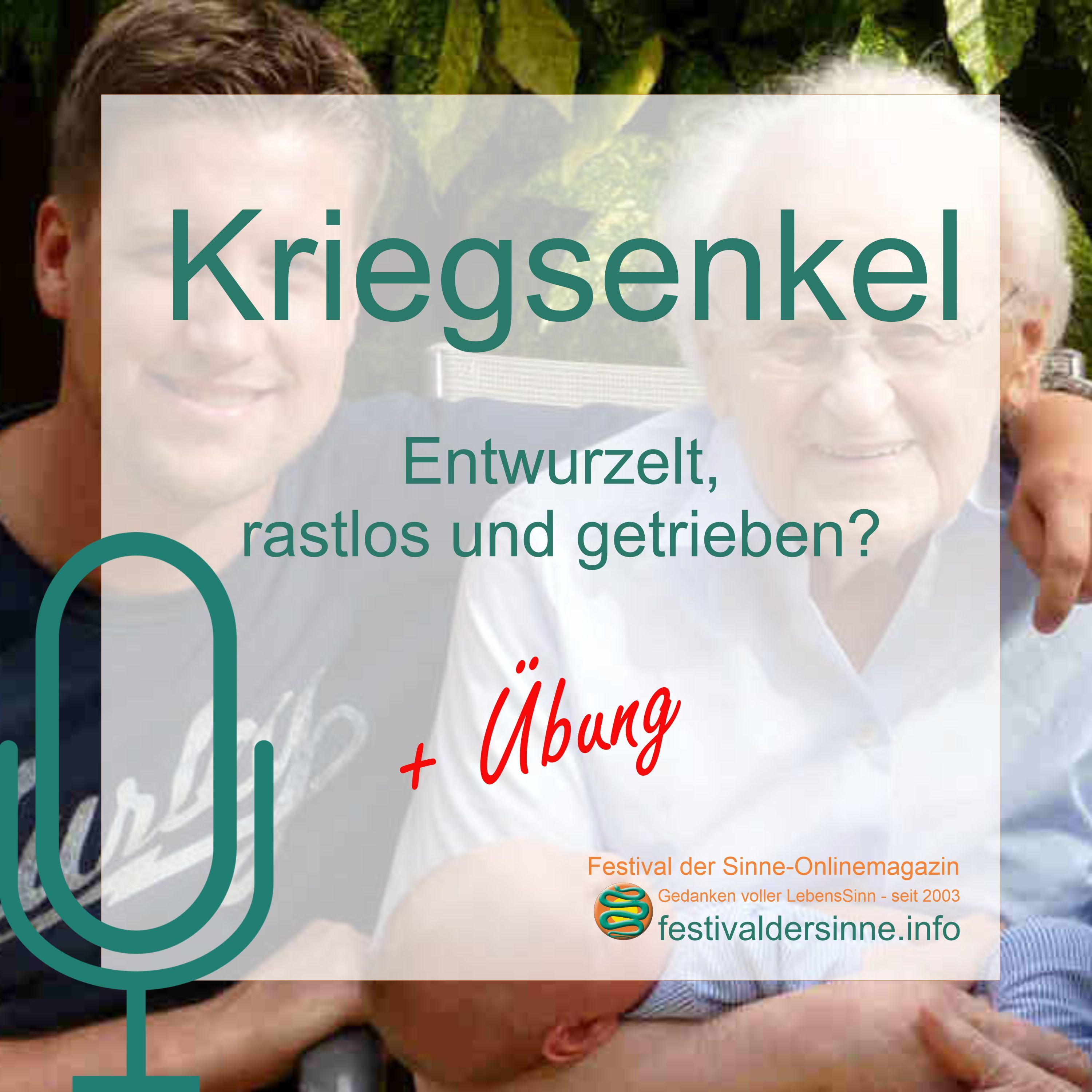 Sind Kriegsenkel entwurzelt, rastlos und getrieben?