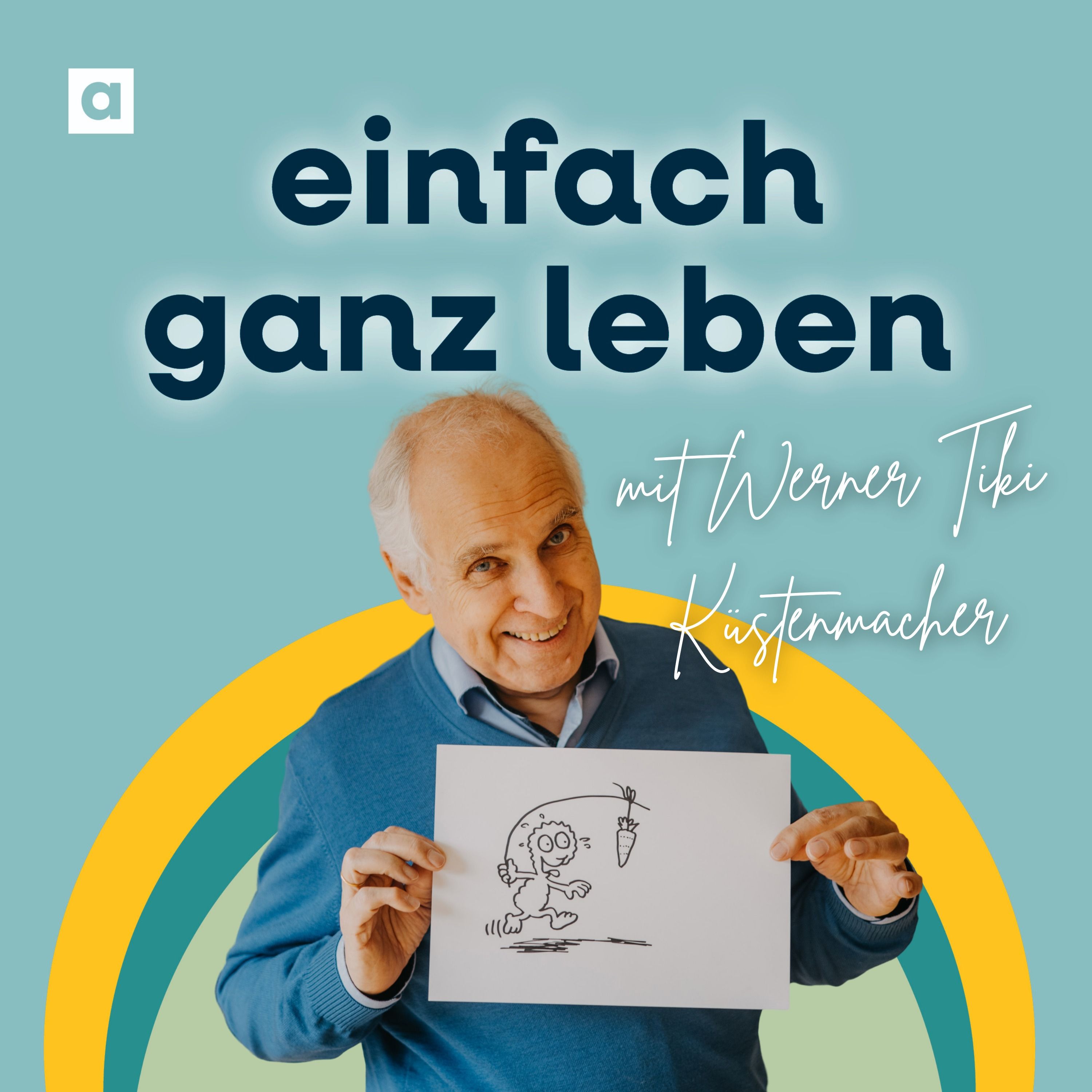 Das Leben einfach leichter nehmen mit Werner Tiki Küstenmacher