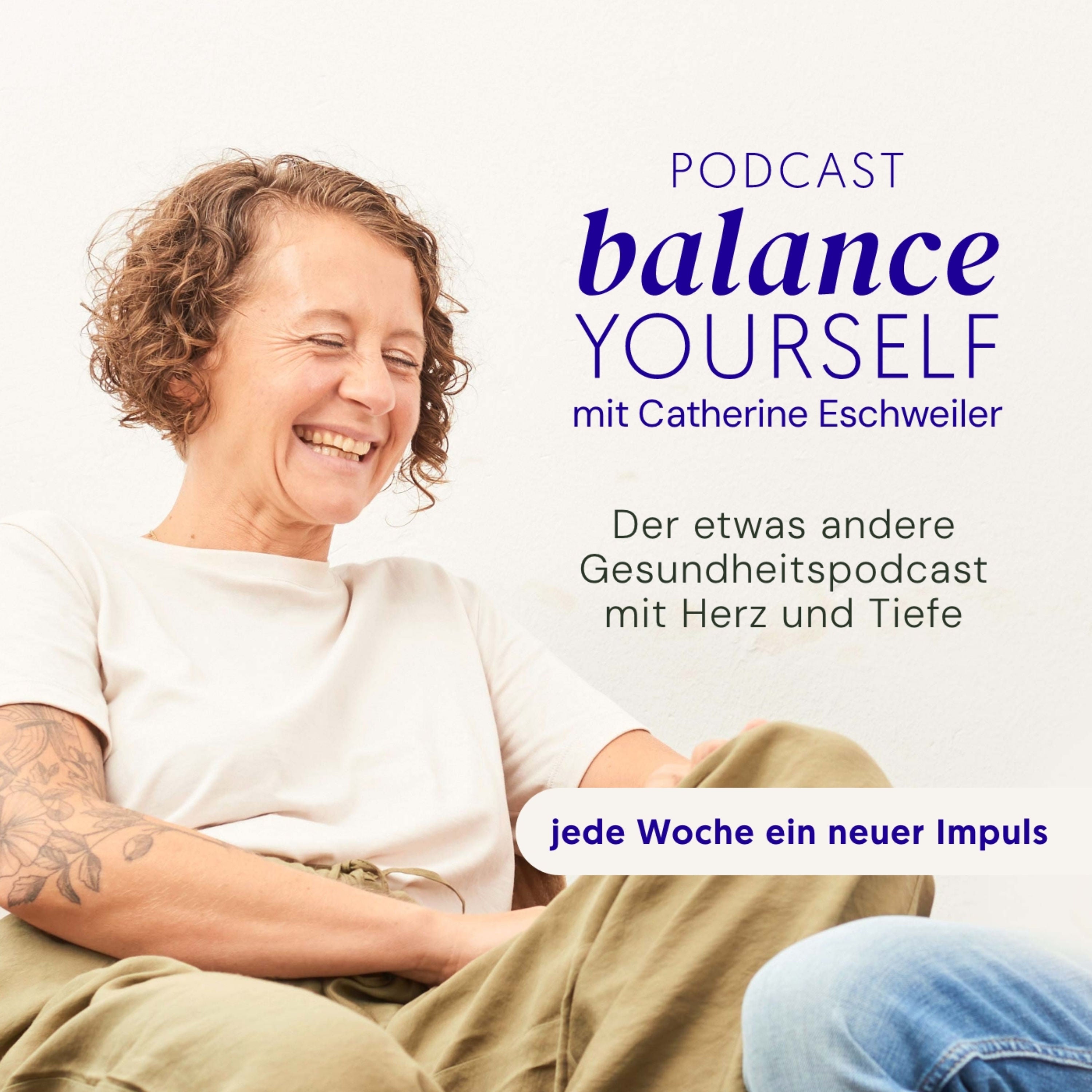 ? balance yourself - der etwas andere Gesundheitspodcast mit Herz und Tiefe