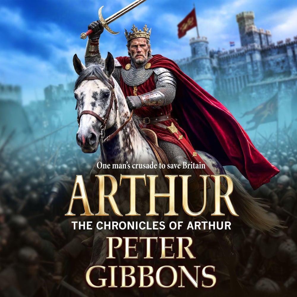 Arthur - The Chronicles of Arthur, Book 4