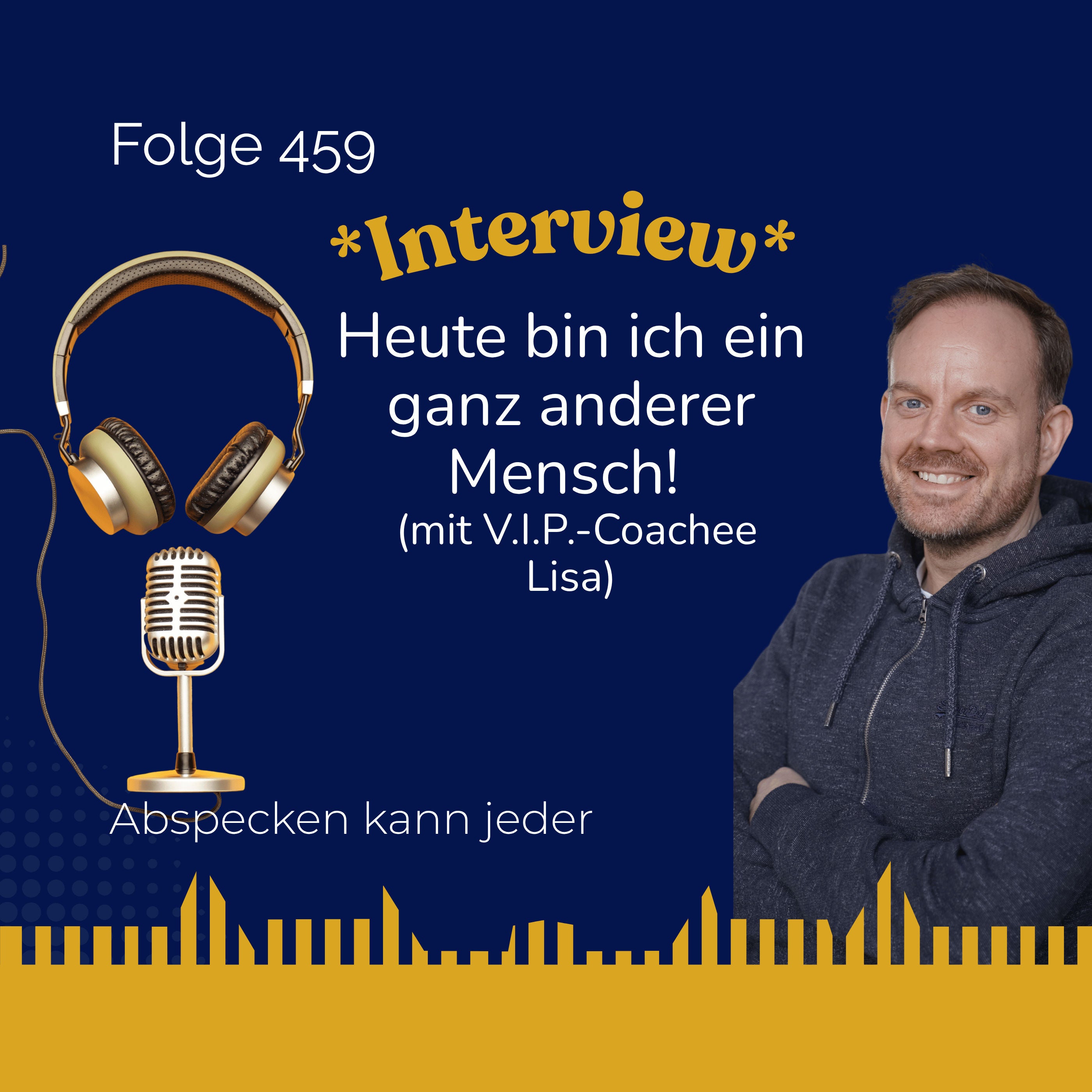 Podcast 459 - "Vom inneren Abnehm-Krieg zum Frieden" (Interview mit Lisa)