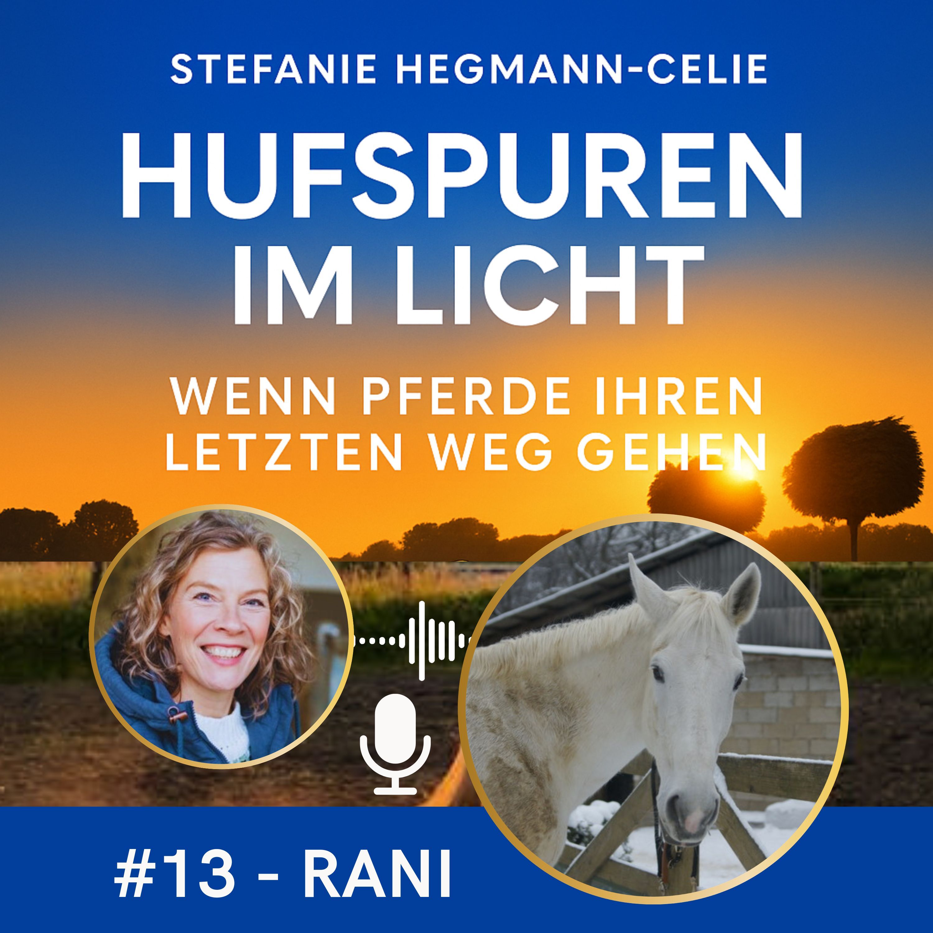 #13 - Rani: Ein Abschied in Würde