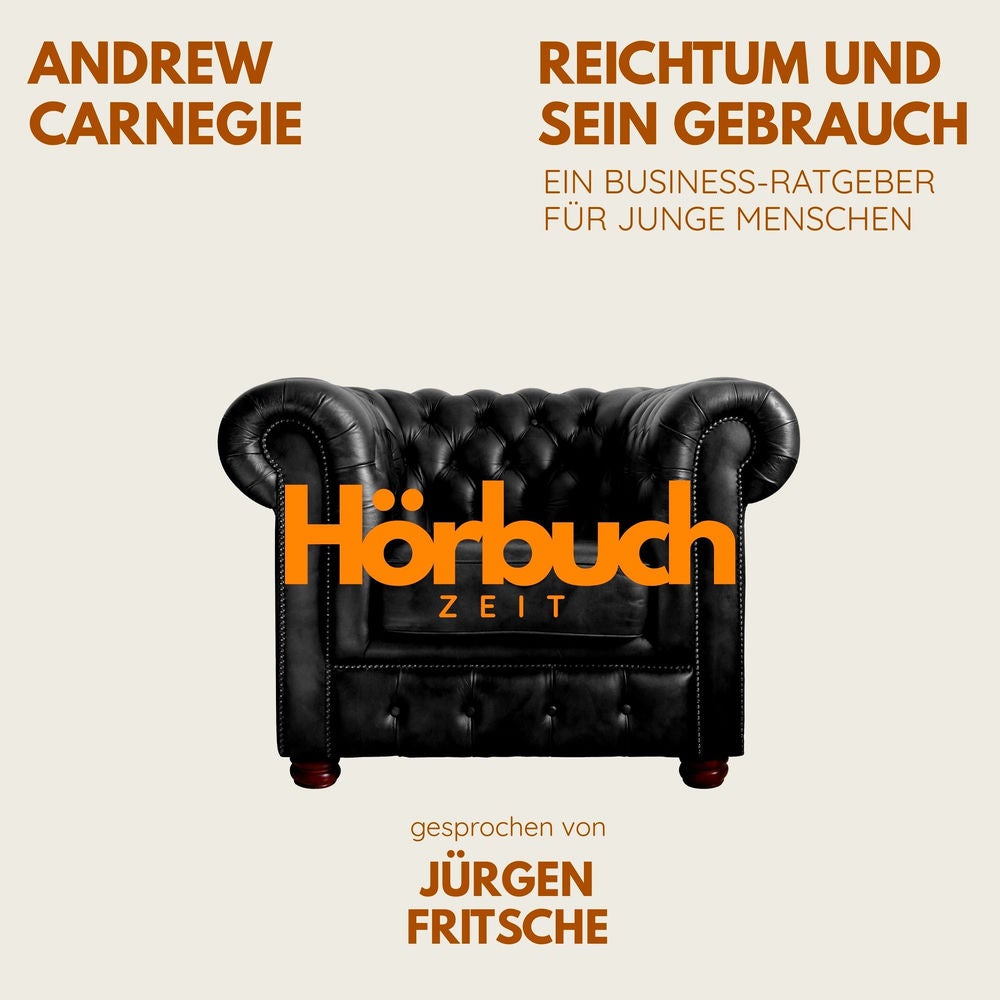 Reichtum und sein Gebrauch. Ein Business-Ratgeber für junge Menschen.