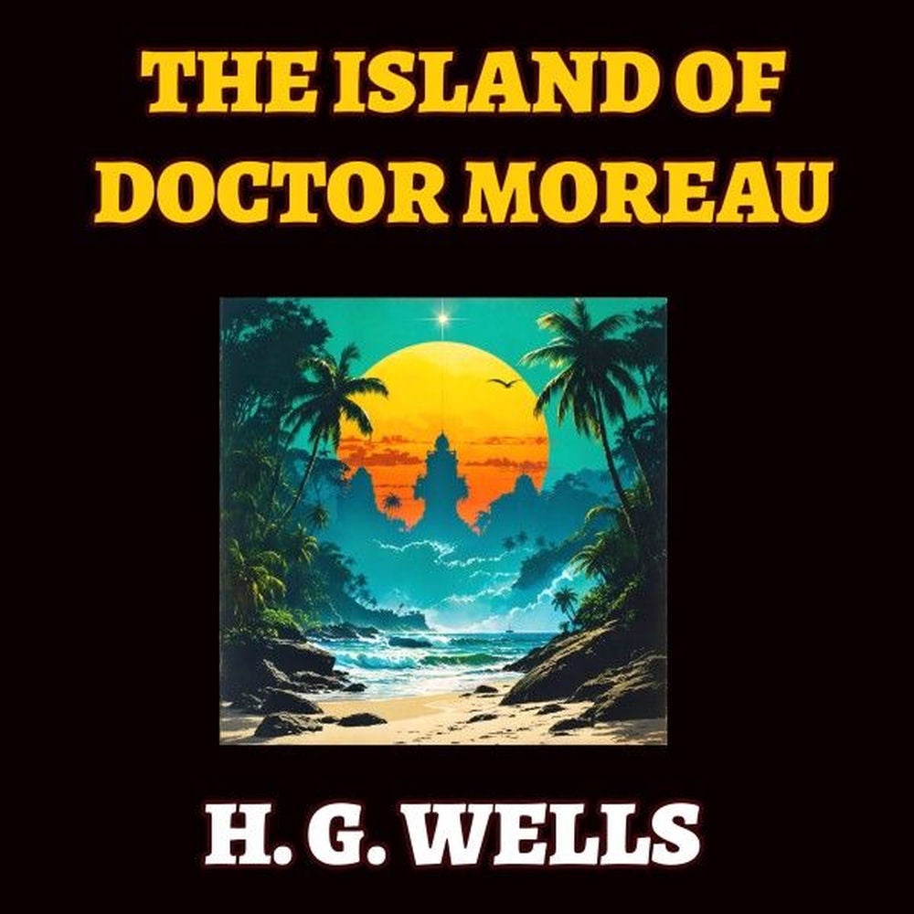 The Island of Doctor Moreau