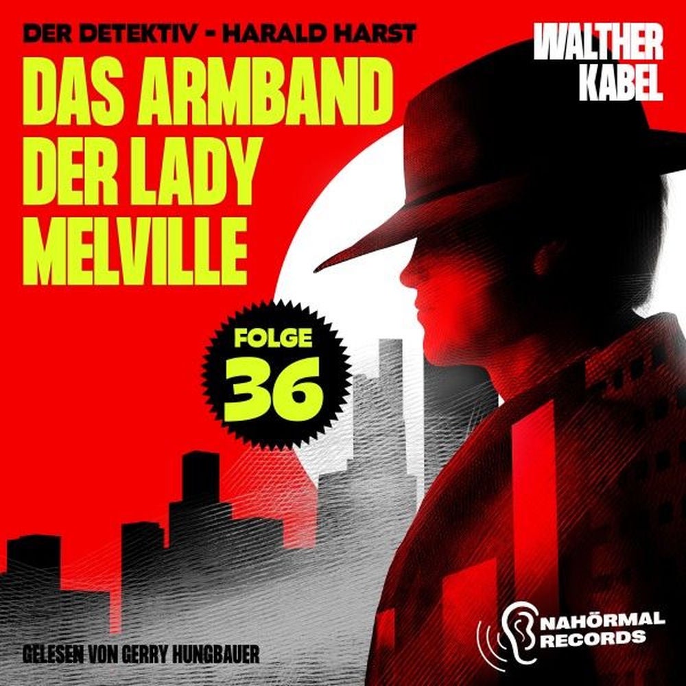 Das Armband der Lady Melville (Der Detektiv-Harald Harst, Folge 36)