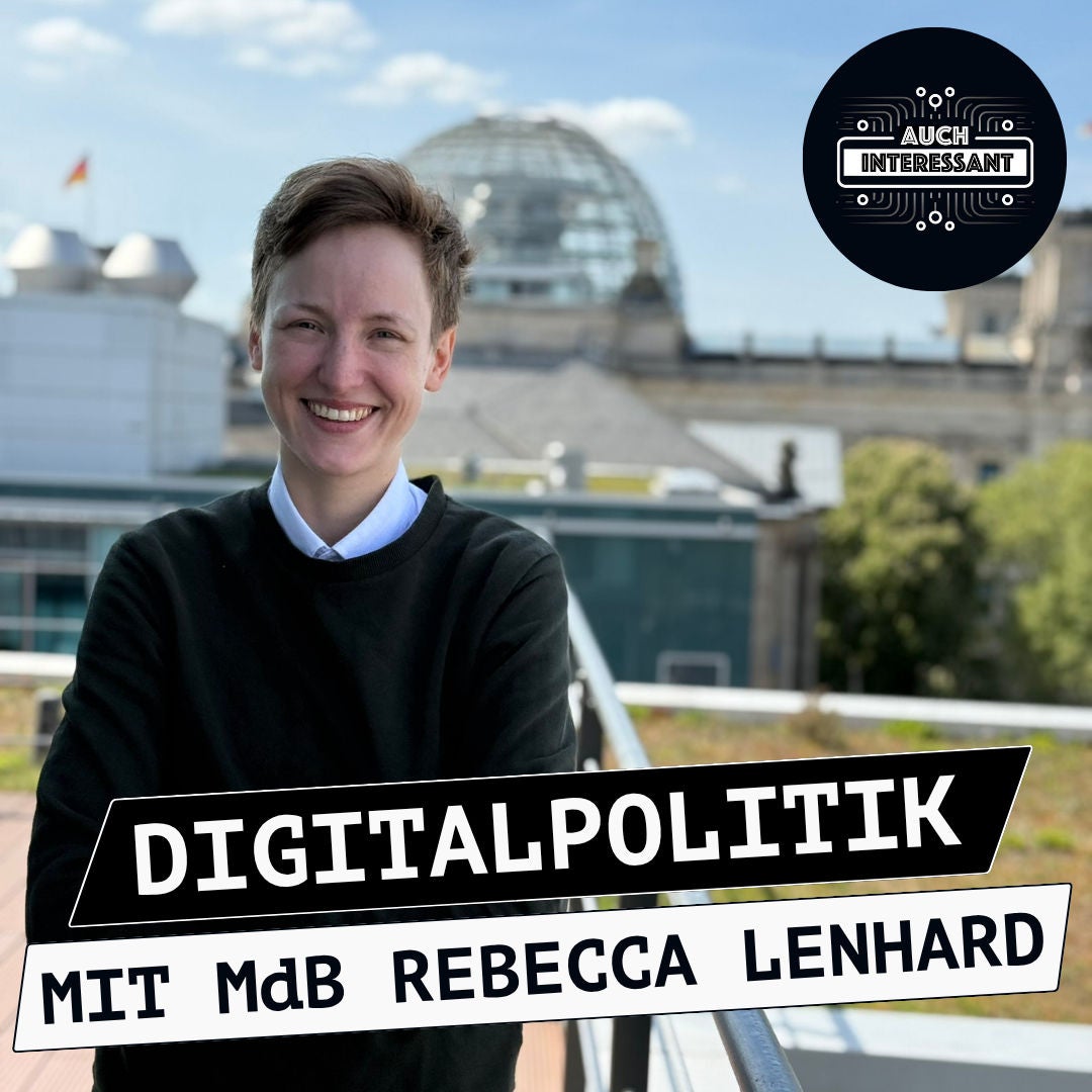 #245 Digitalpolitik - mit MdB Rebecca Lenhard