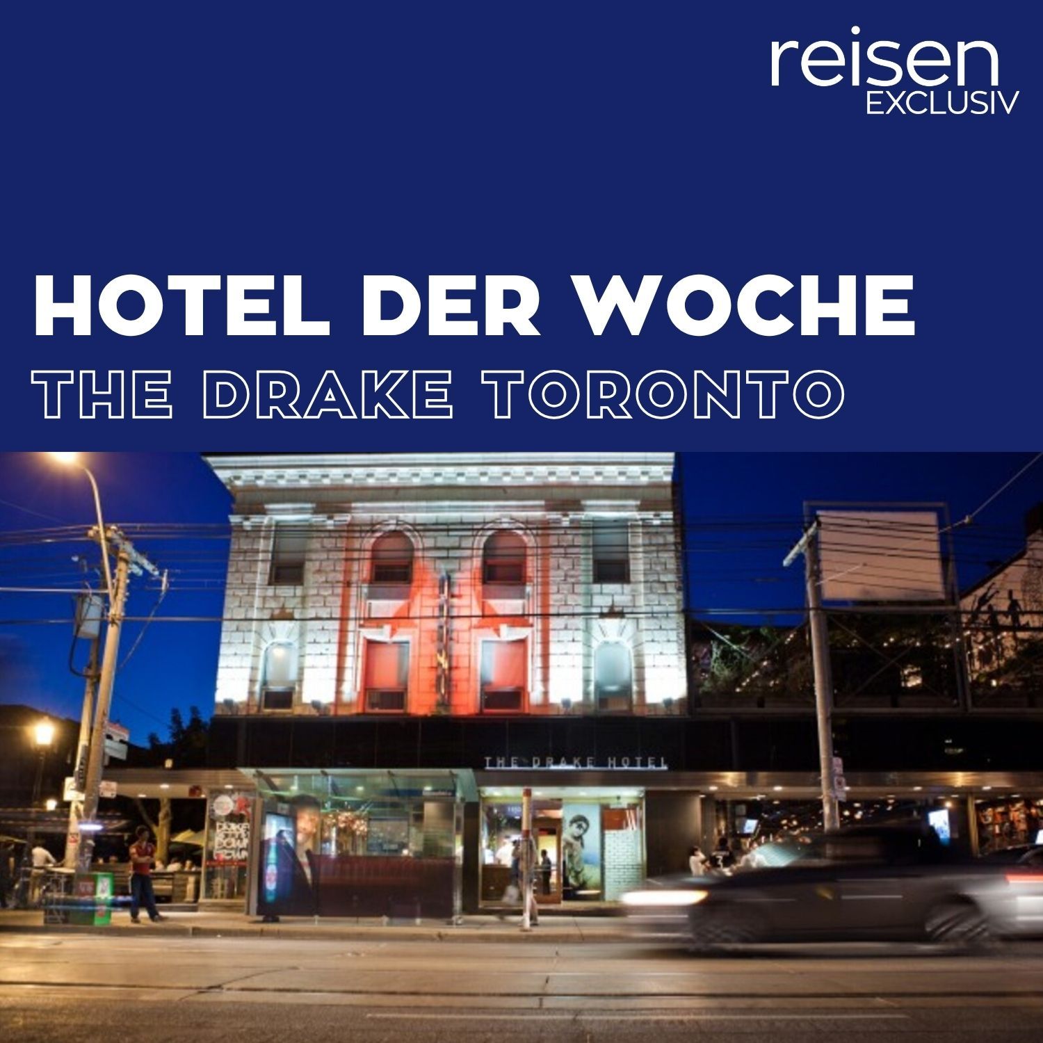 Kanada: The Drake Hotel Toronto