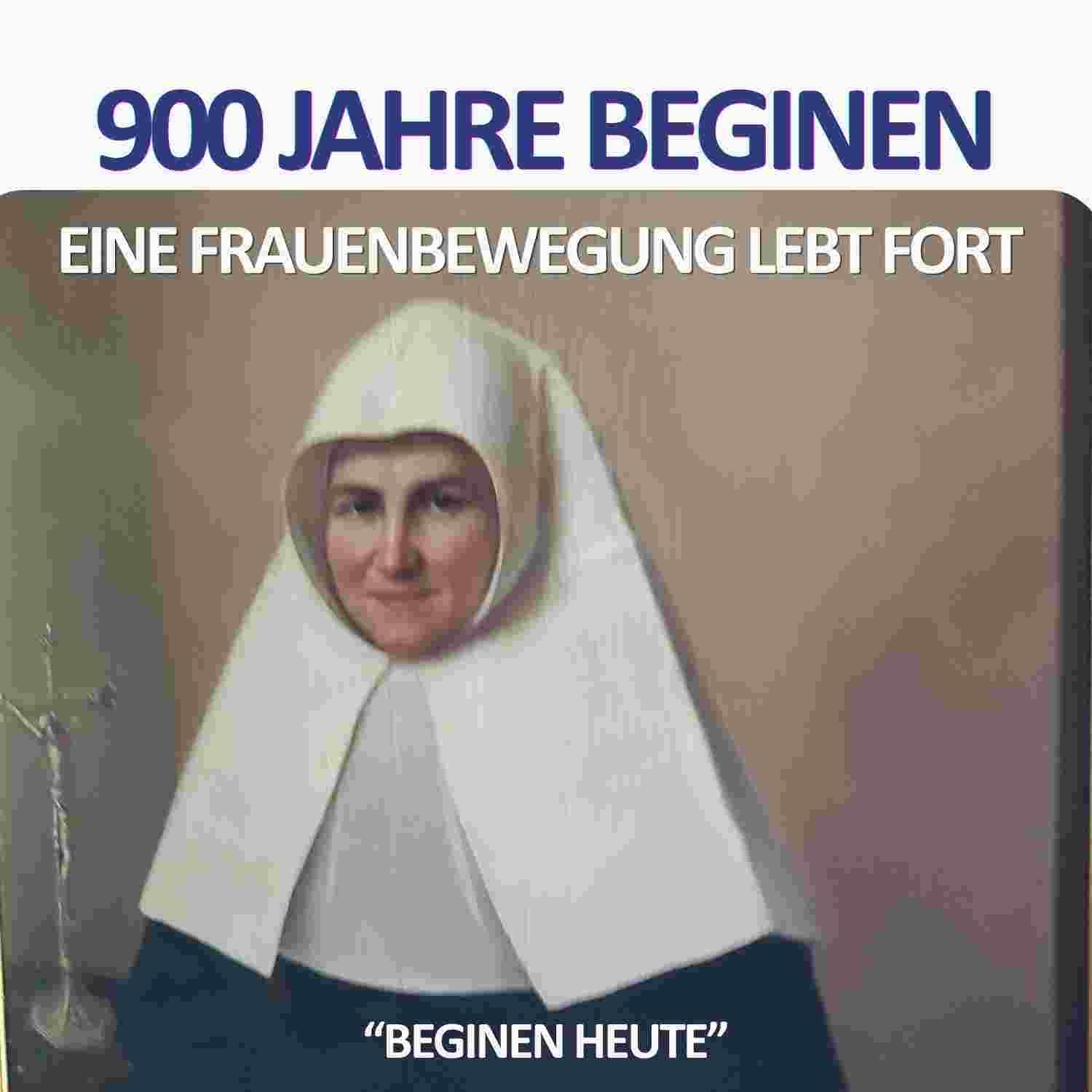 900 Jahre Beginen - eine Frauenbewegung lebt fort.