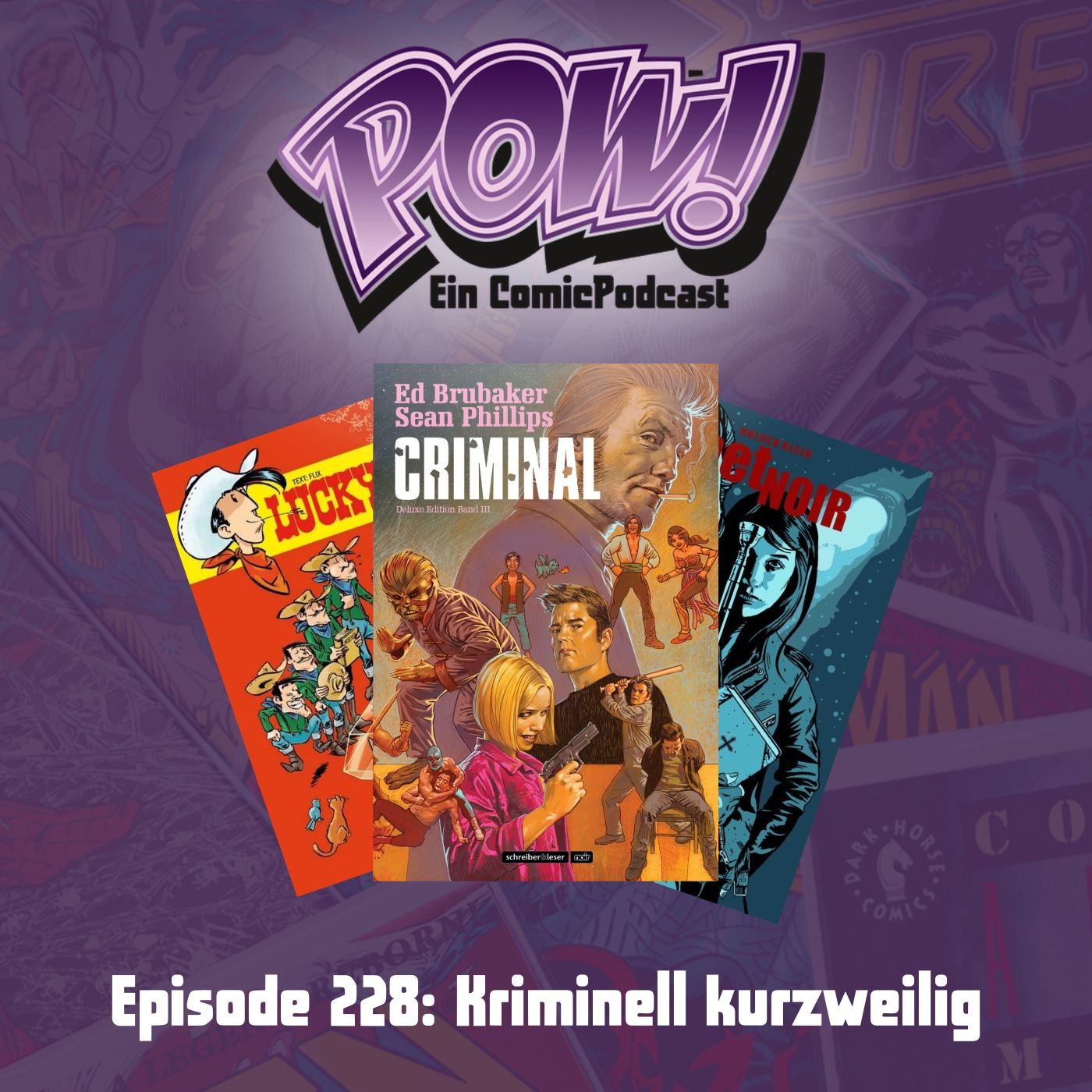 Ep. 228: Kriminell kurzweilig