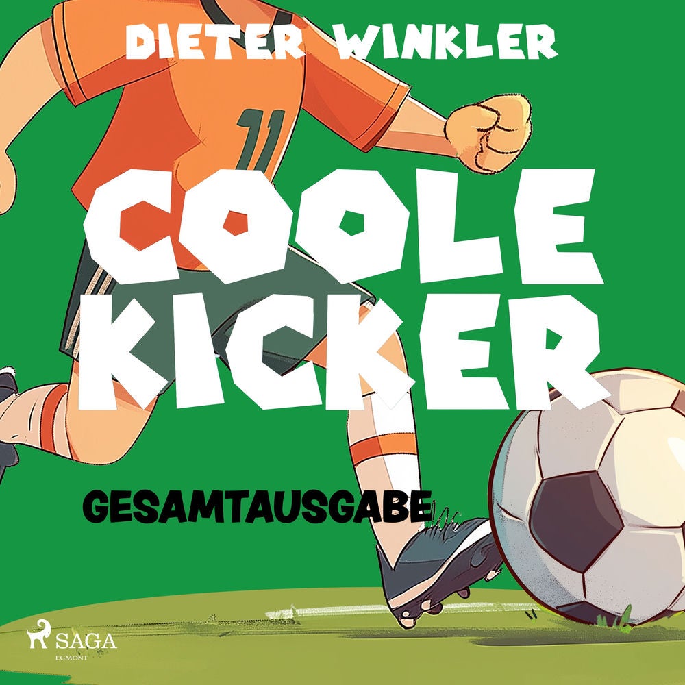 Coole Kicker – Gesamtausgabe