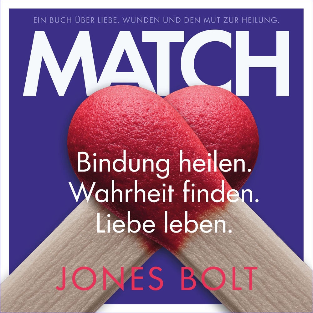 MATCH - Bindung heilen. Wahrheit finden. Liebe leben.