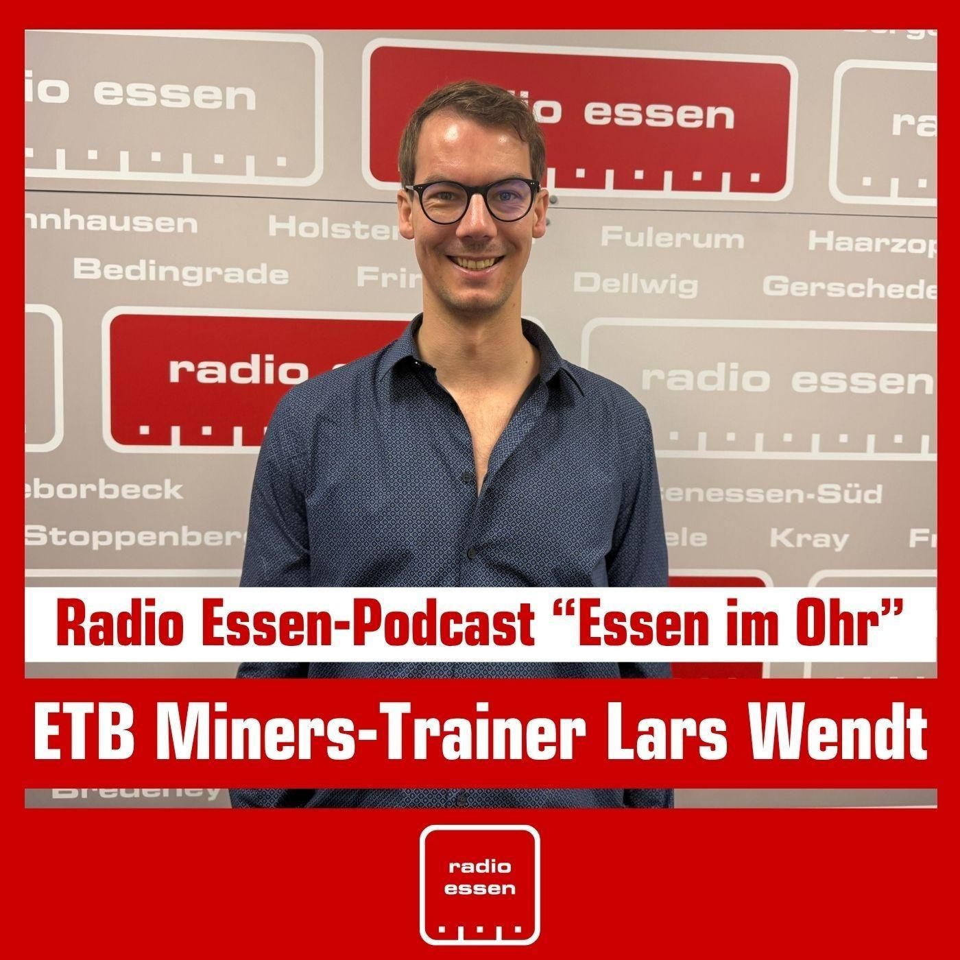 #167 Essen im Ohr mit ETB Miners-Trainer Lars Wendt