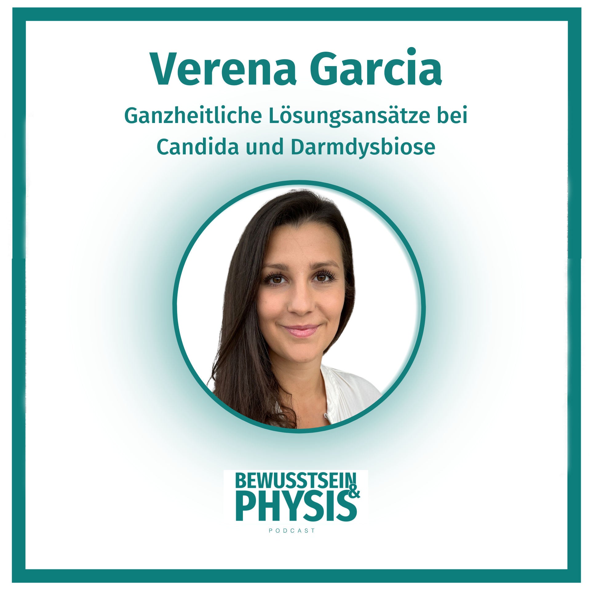 190 2/2 Verena Garcia - Ganzheitliche Lösungsansätze bei Candida und Darmdysbiose