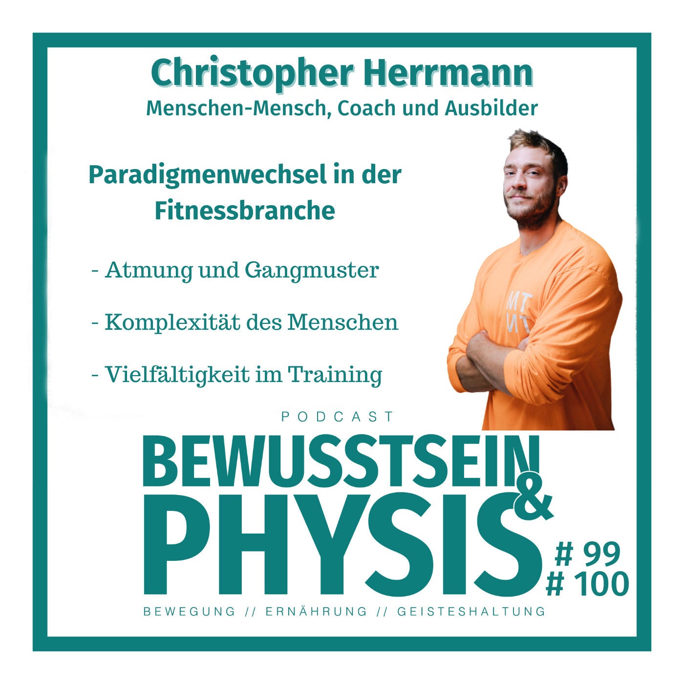99 ½ Christopher Herrmann (mtmt Gym) - Paradigmenwechsel in der Fitnessbranche, was du in deinem Kraft- und Fitnesstraining berücksichtigen und warum du vielseitig trainieren solltest
