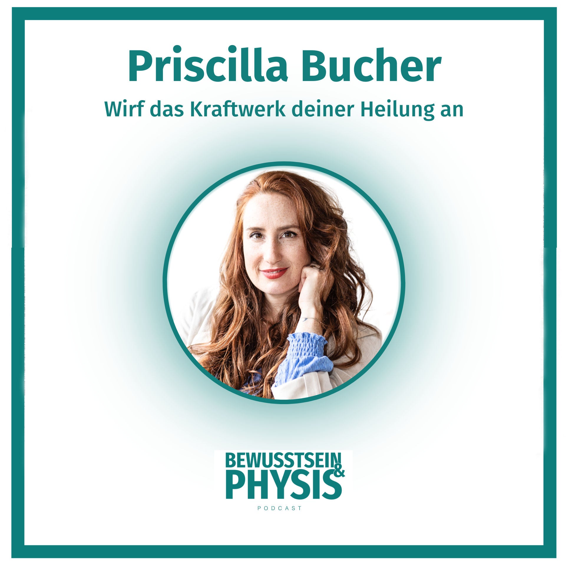 185 2/2 Priscilla Bucher - Wirf das Kraftwerk deiner Heilung an! Wie du selbst mit mehreren Krankheiten gesund wirst.