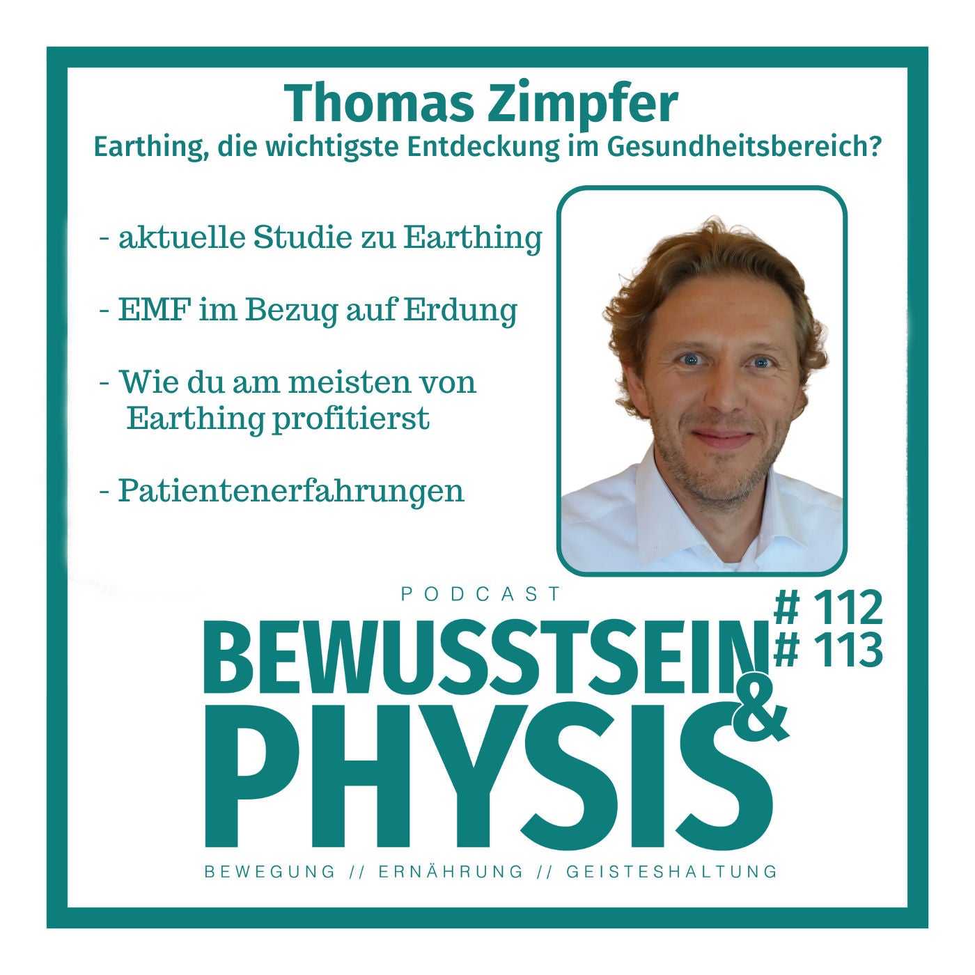 112 1/2 Thomas Zimpfer - Earthing, die wichtigste Entdeckung im Gesundheitsbereich?