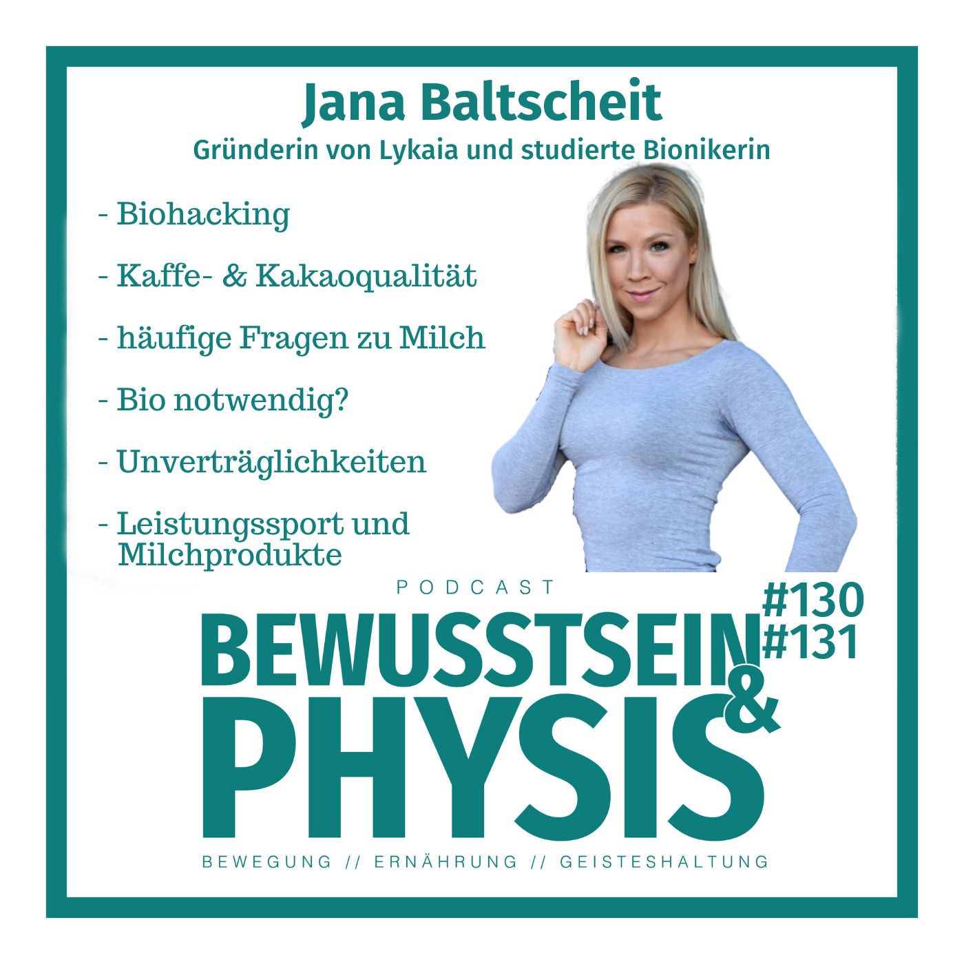 130 1/2 Jana Baltscheit - Die Thematik mit der Milch, weißes Gold oder voll mit Antibiotika? Wie du Milch zu unterscheiden lernst und Unverträglichkeiten los wirst und qualitative Lebensmittel aus Milch findest
