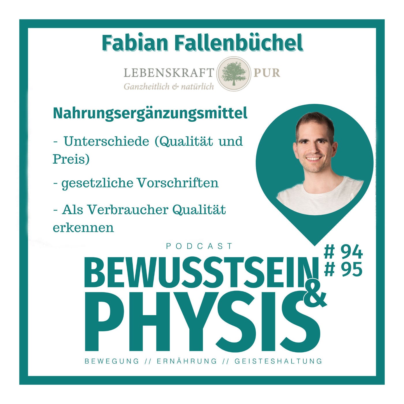 95 2/2 Fabian Fallenbüchel - Lebenskraft pur, wie du hochwertige Nahrungsergänzungsmittel erkennst, gesetzliche Bestimmungen bei der Herstellung, Qualitäts- und Preisunterschiede und vieles mehr