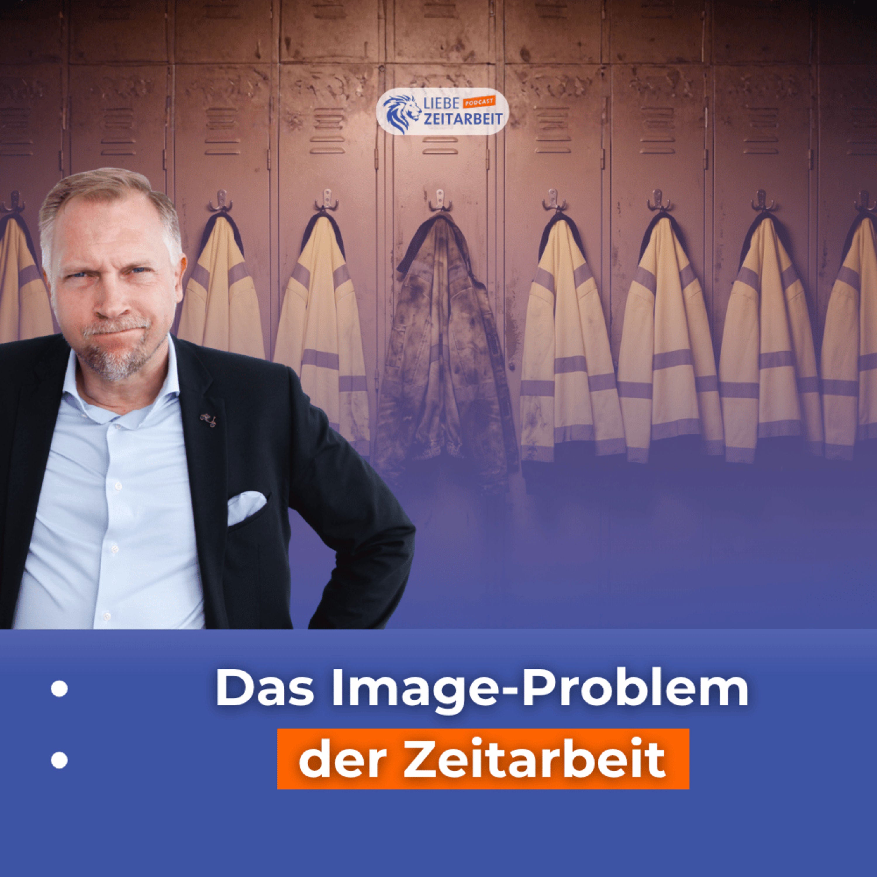 #851 - Zeitarbeit hat ein Imageproblem und wir sind selber schuld - Daniel Müller
