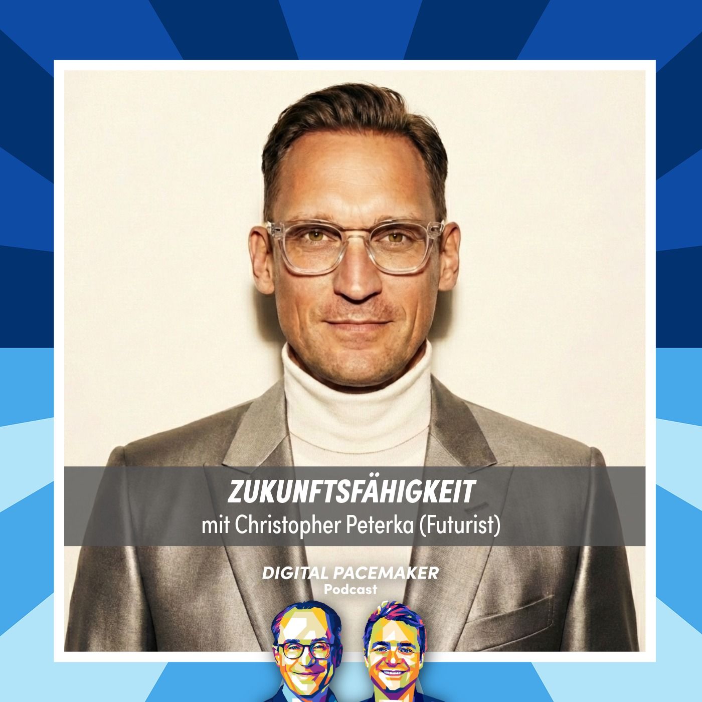 #94 Christopher Peterka - Wie entsteht Zukunftsfähigkeit eines Unternehmens?