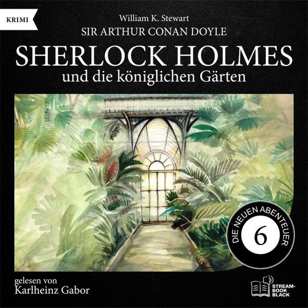 Sherlock Holmes und die königlichen Gärten (Die neuen Abenteuer, Folge 6)