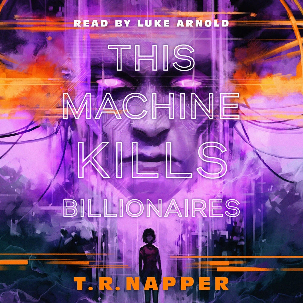 This Machine Kills Billionaires