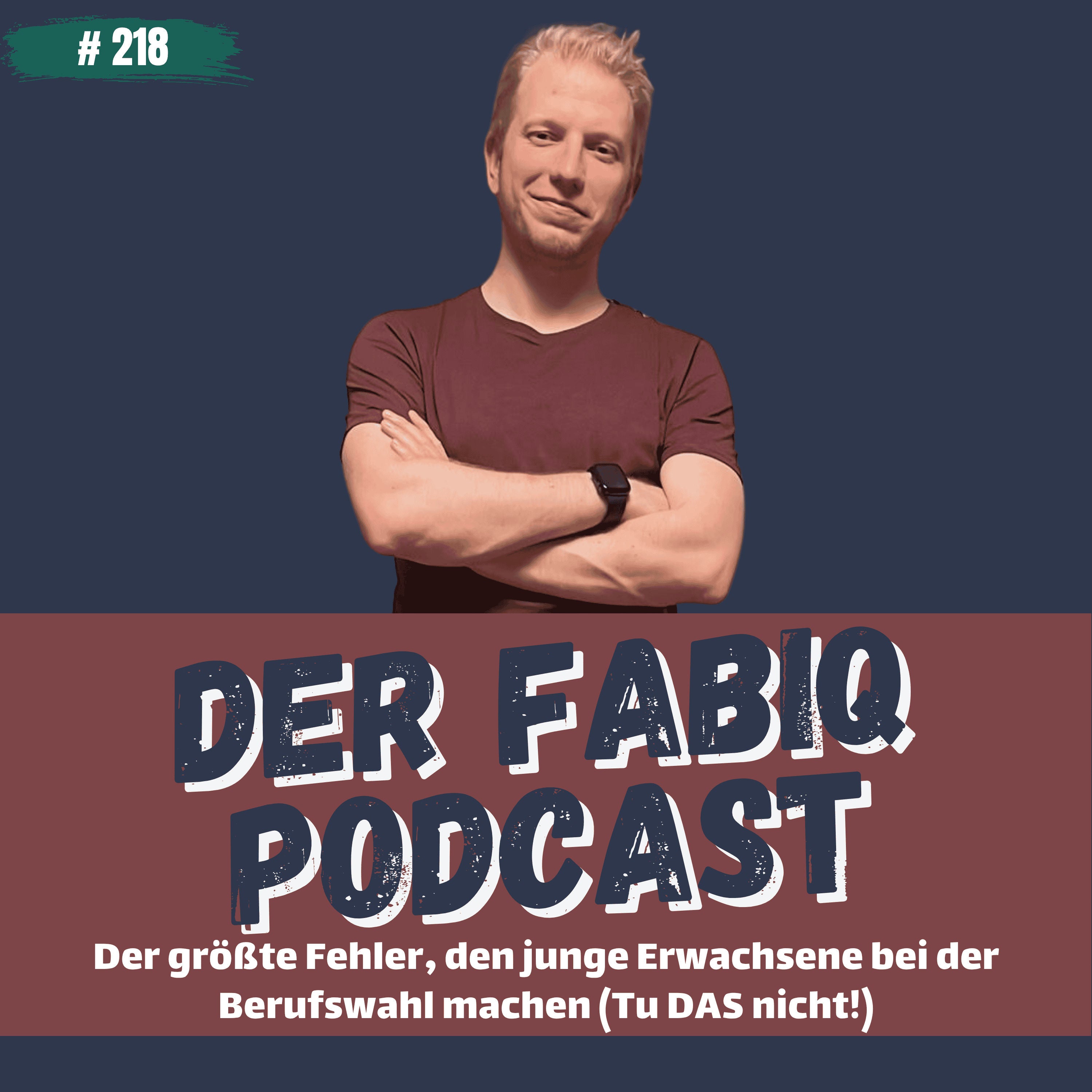 Der größte Fehler, den junge Erwachsene bei der Berufswahl machen (Tu DAS nicht!) #218