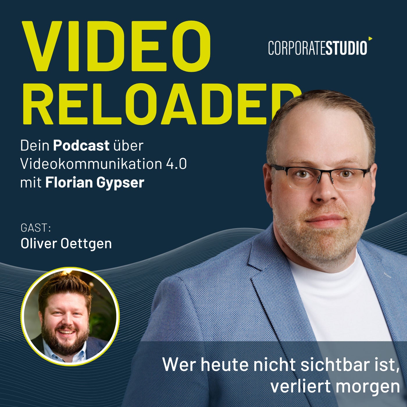 #224 - Oliver Oettgen: Wer heute nicht sichtbar ist, verliert morgen